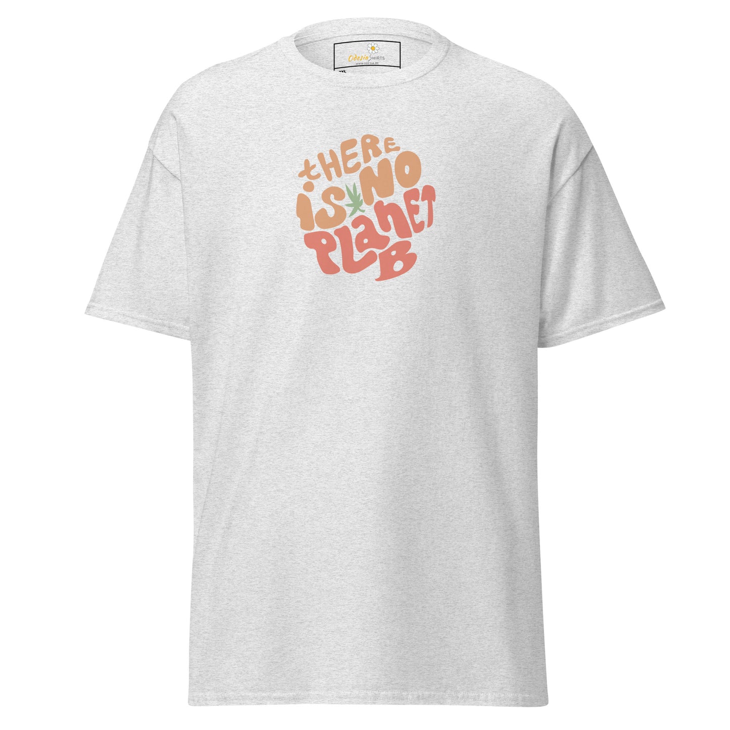 T-shirt classique pour homme - TEXTE IL N'Y A PAS DE PLANÈTE B - GRAND