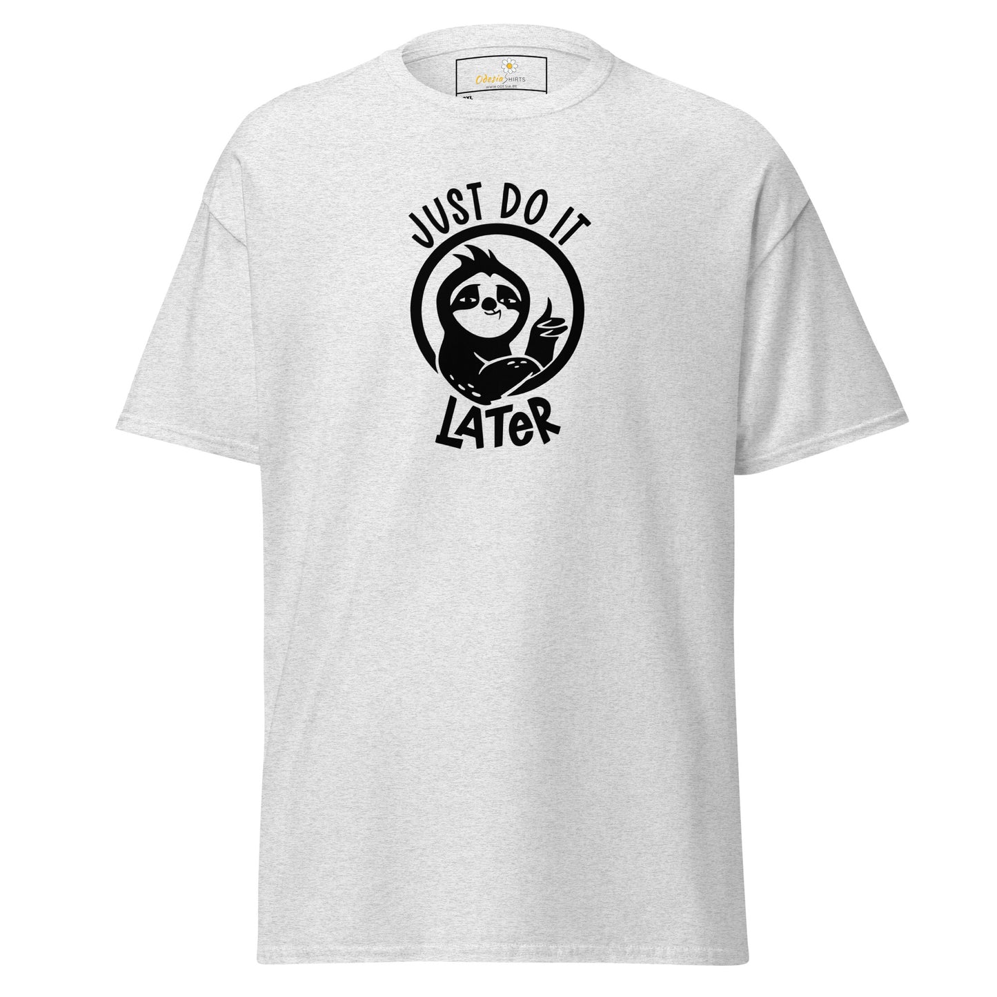 Unisex classic t-shirt - FUN JUST DO IT LATER - BIG