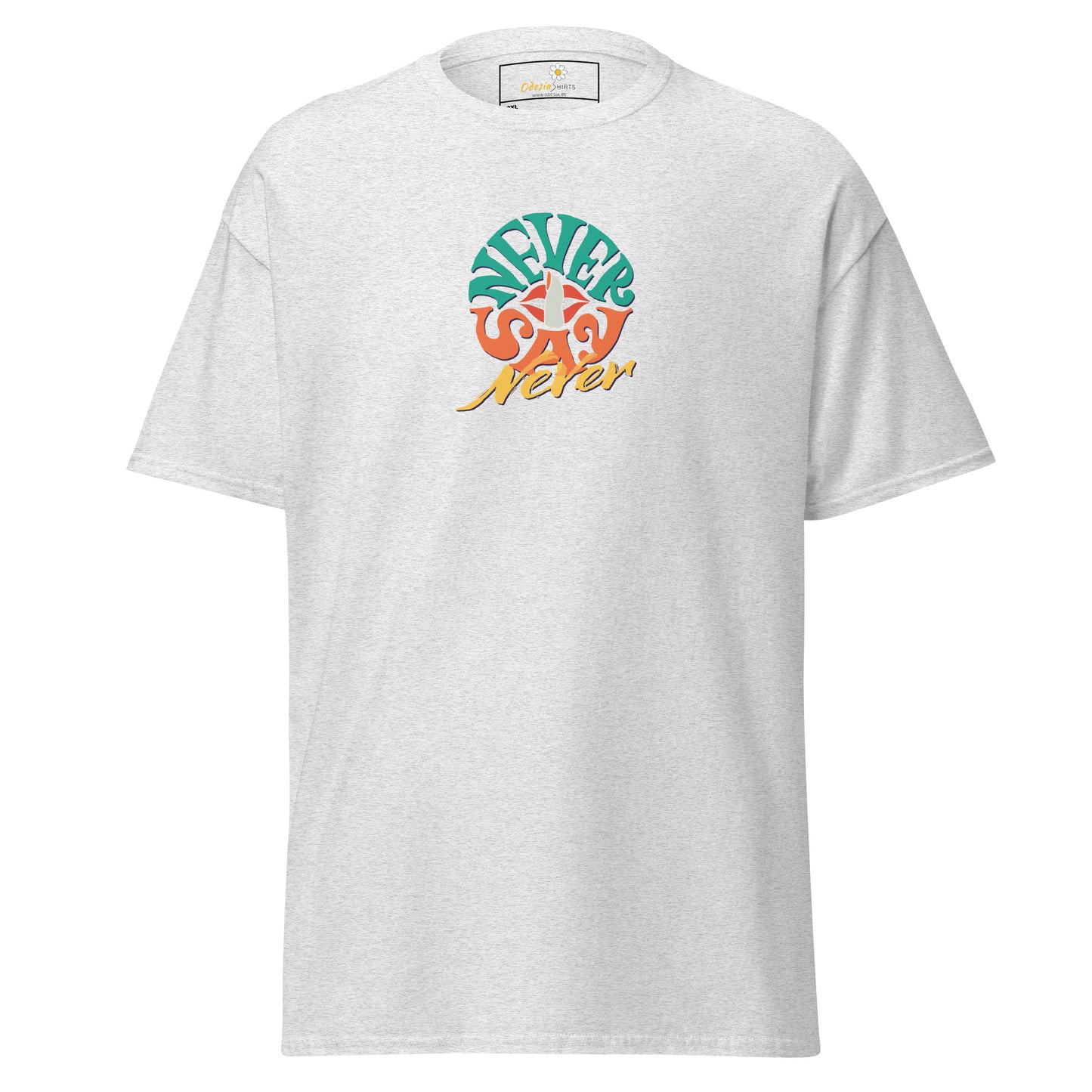 T-shirt classique pour homme - Texte Never Say Never - Grand