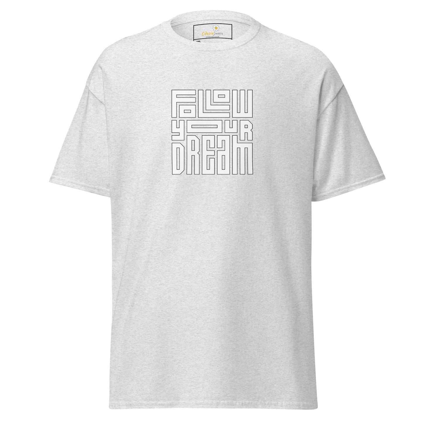 T-shirt classique pour homme - TEXT FOLLOW YOUR DREAM - BIG