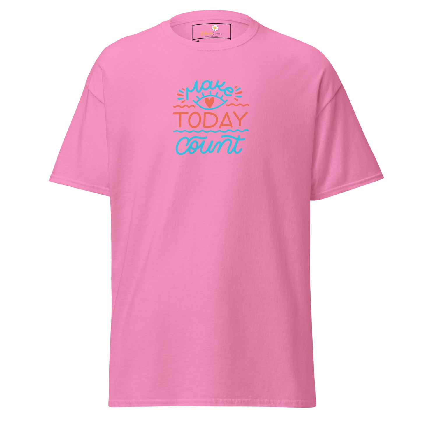 T-shirt classique pour homme - TEXT MAKE TODAY COUNT - BIG