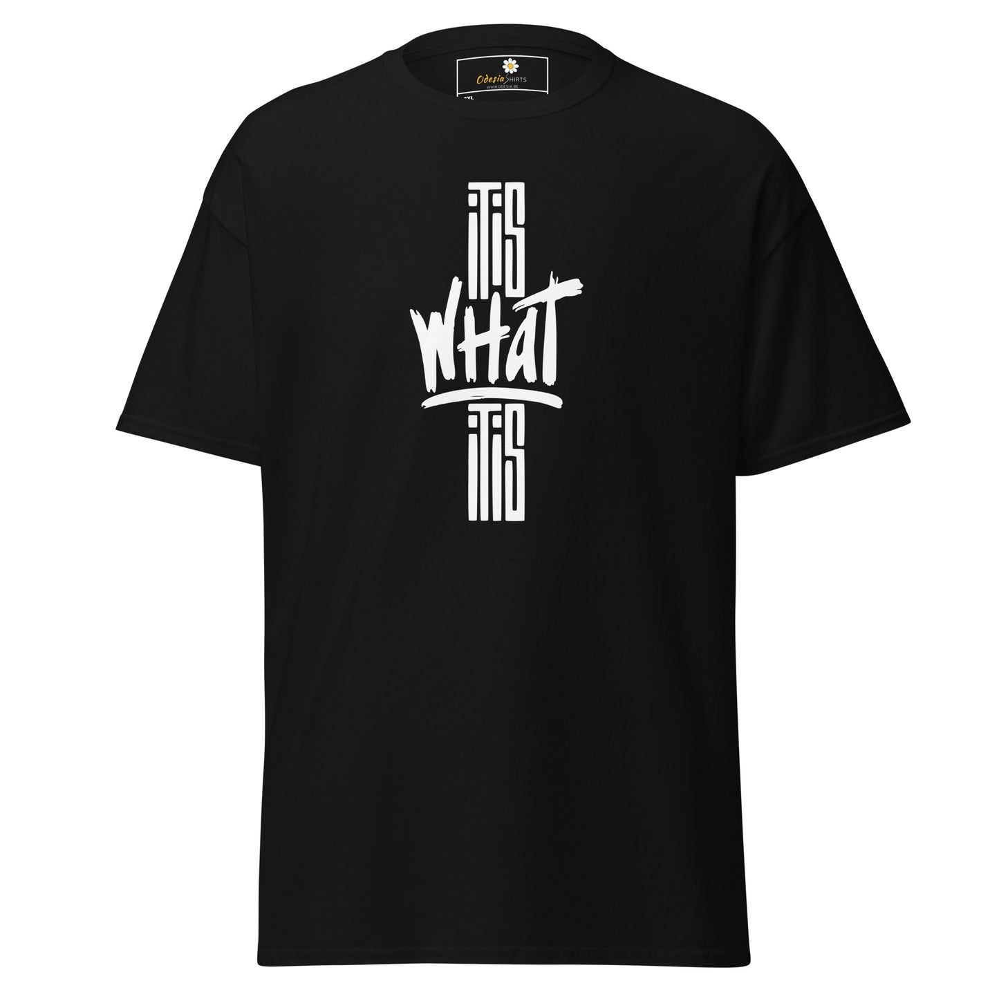 T-shirt classique pour homme - TEXT IT IS WHAT IT IS - BIG
