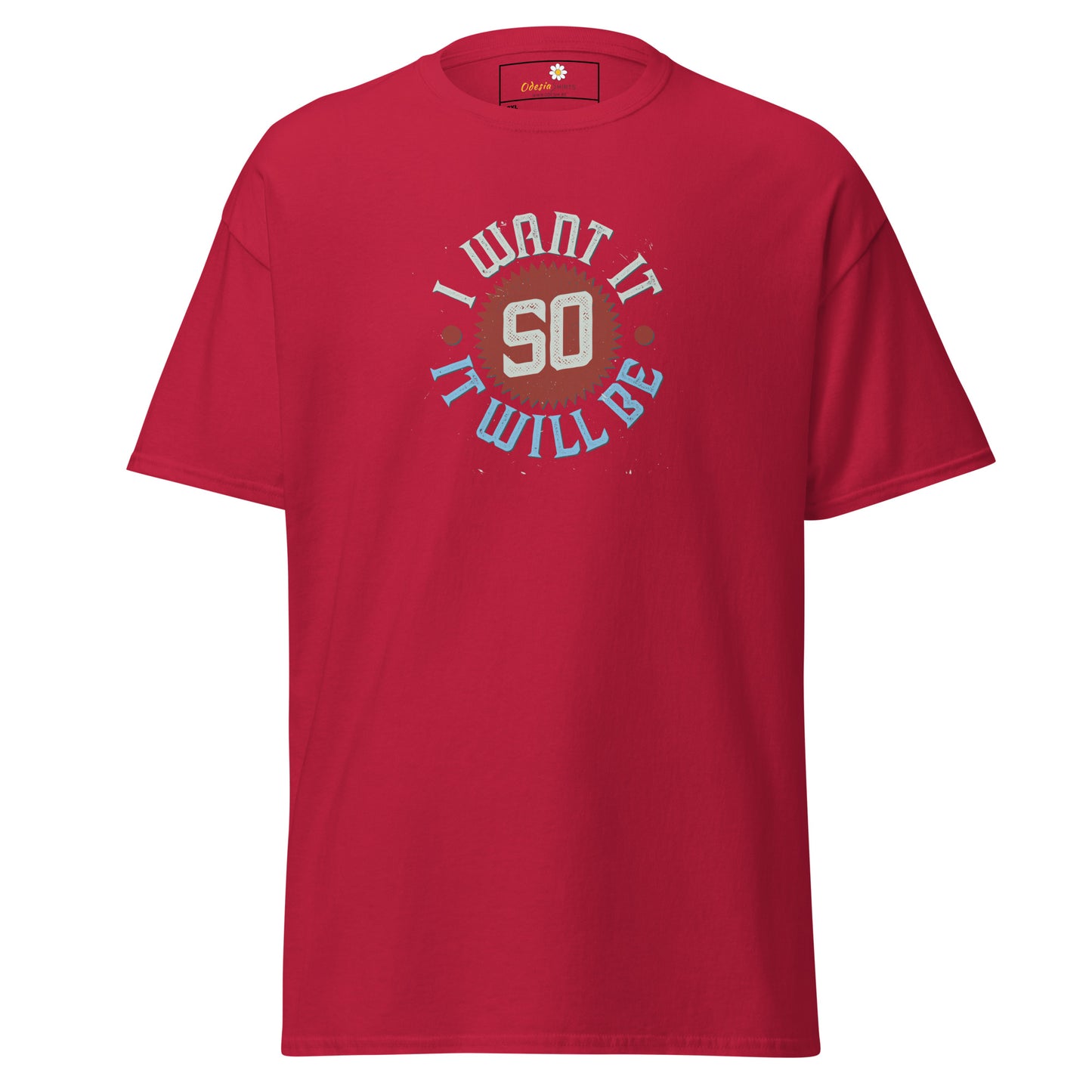 T-shirt classique pour homme - TEXTE JE LE VEUX POUR QU'IL SOIT - GRAND