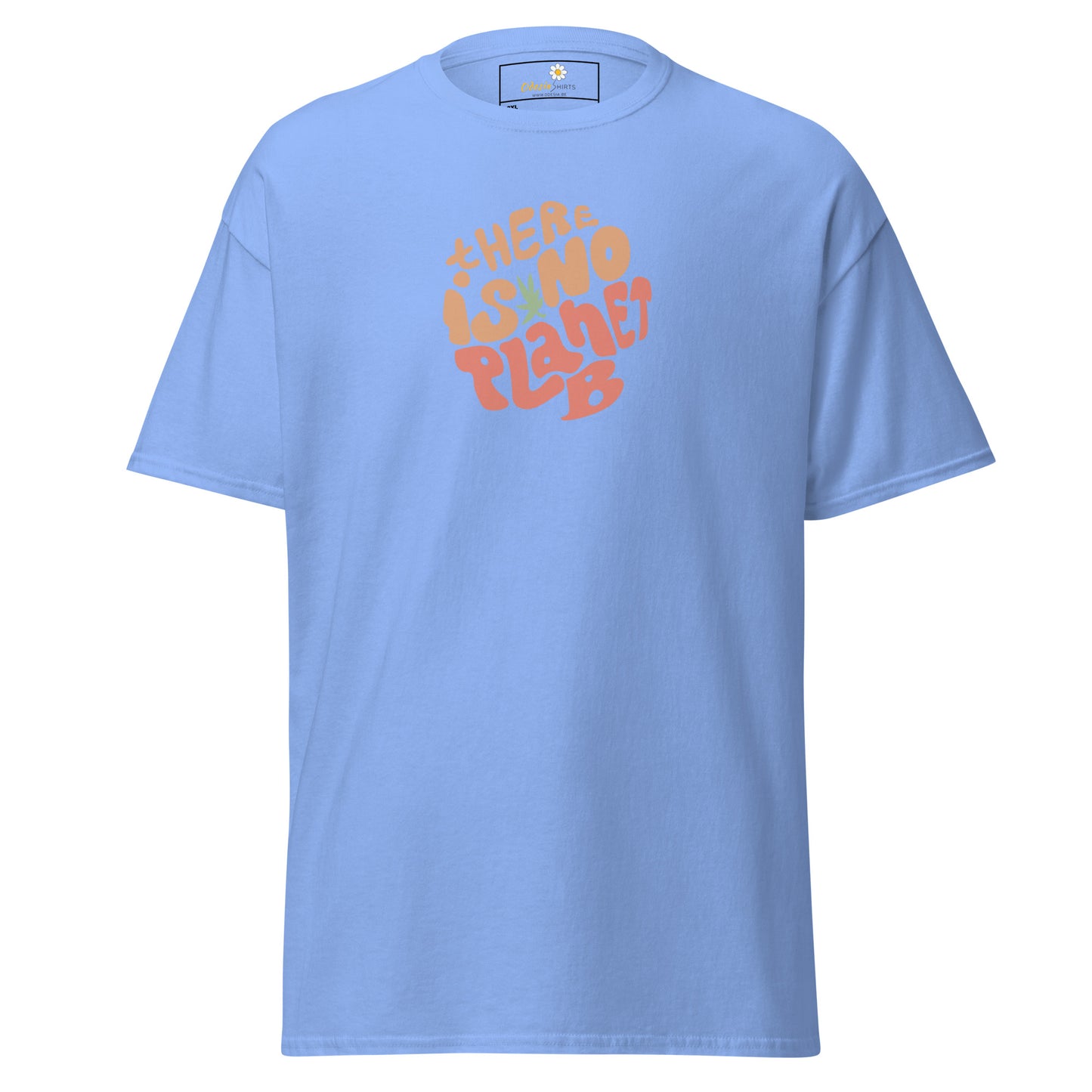 T-shirt classique pour homme - TEXTE IL N'Y A PAS DE PLANÈTE B - GRAND