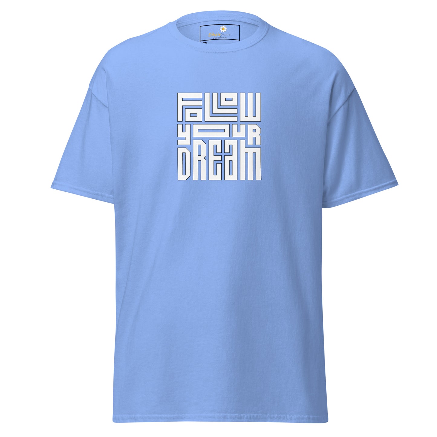 T-shirt classique pour homme - TEXT FOLLOW YOUR DREAM - BIG