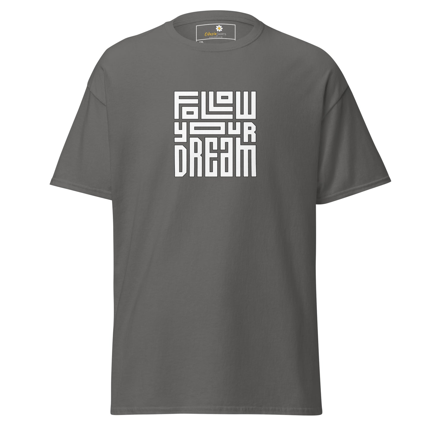 T-shirt classique pour homme - TEXT FOLLOW YOUR DREAM - BIG