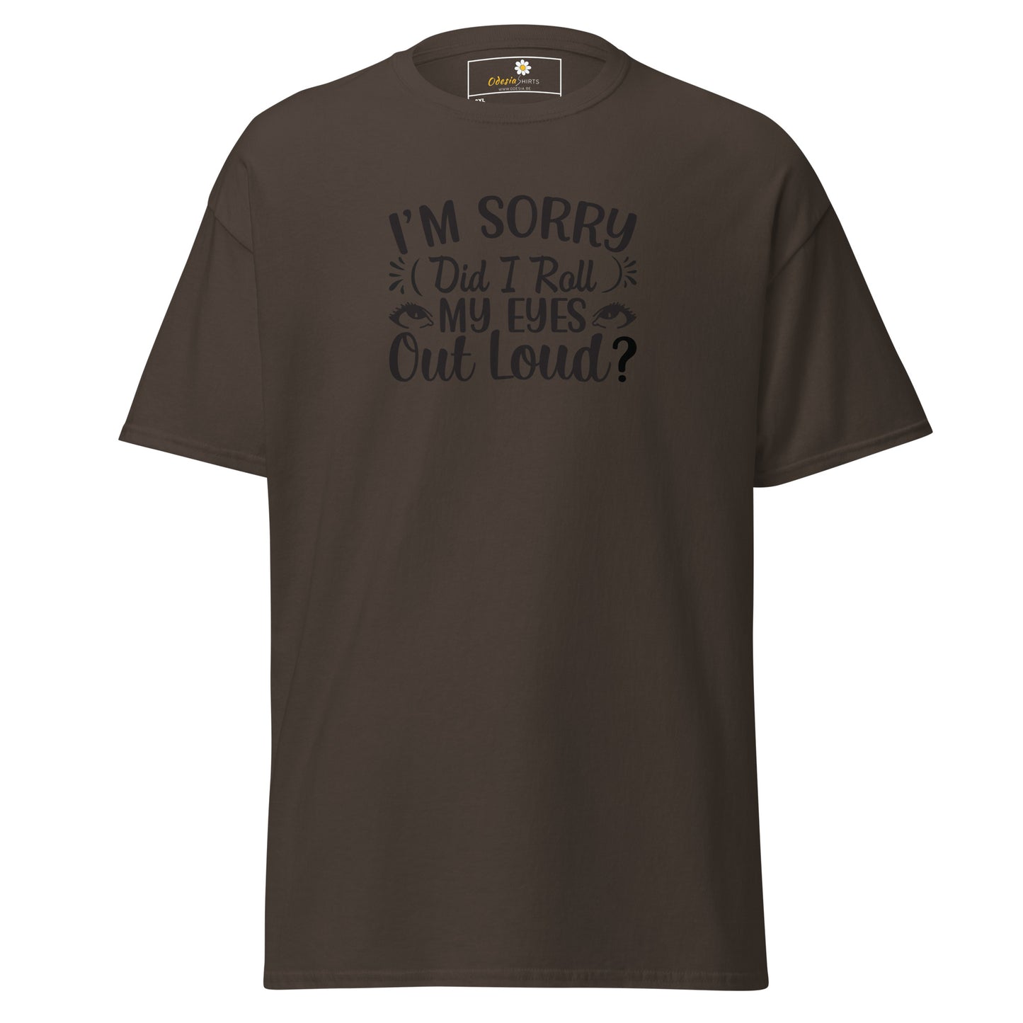 T-shirt classique pour homme - TEXT FUN DID I ROLL MY EYES OUT LOUD - BIG