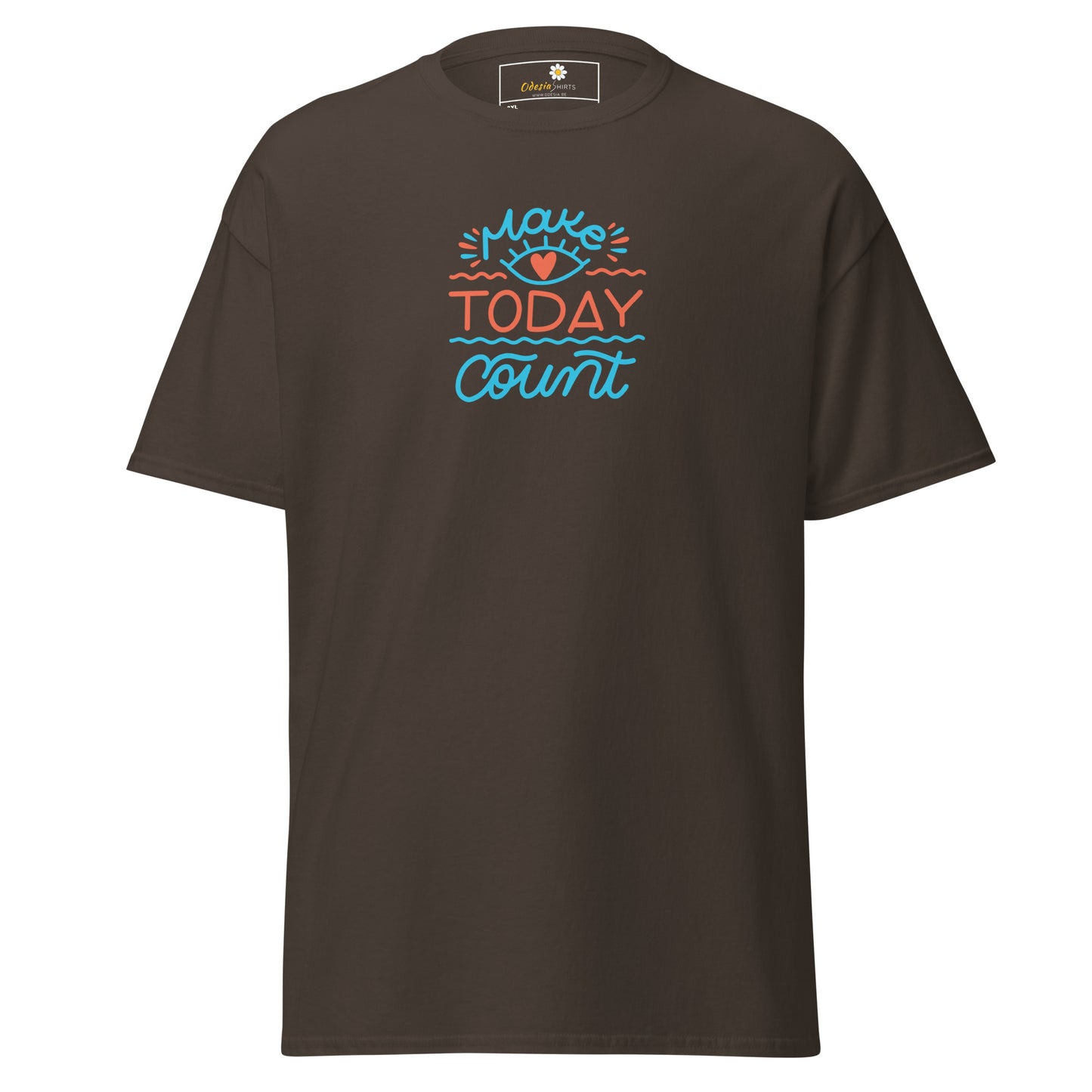 T-shirt classique pour homme - TEXT MAKE TODAY COUNT - BIG