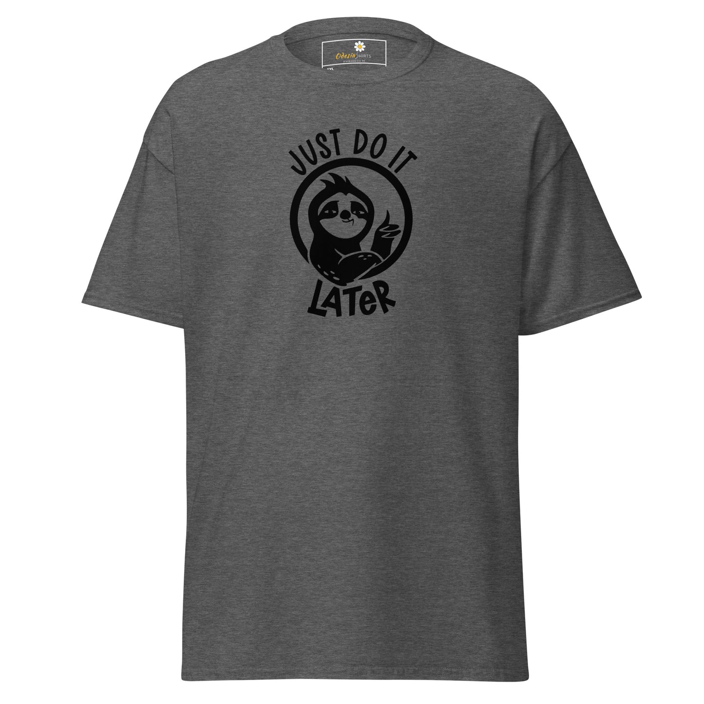 Unisex classic t-shirt - FUN JUST DO IT LATER - BIG
