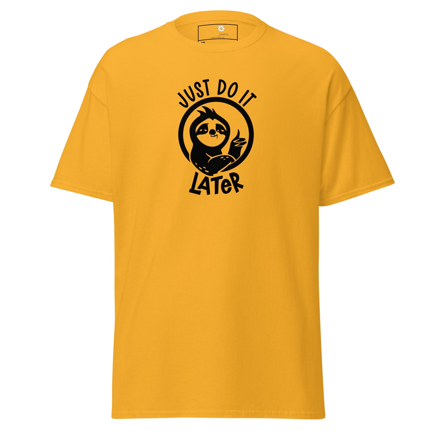 Unisex classic t-shirt - FUN JUST DO IT LATER - BIG