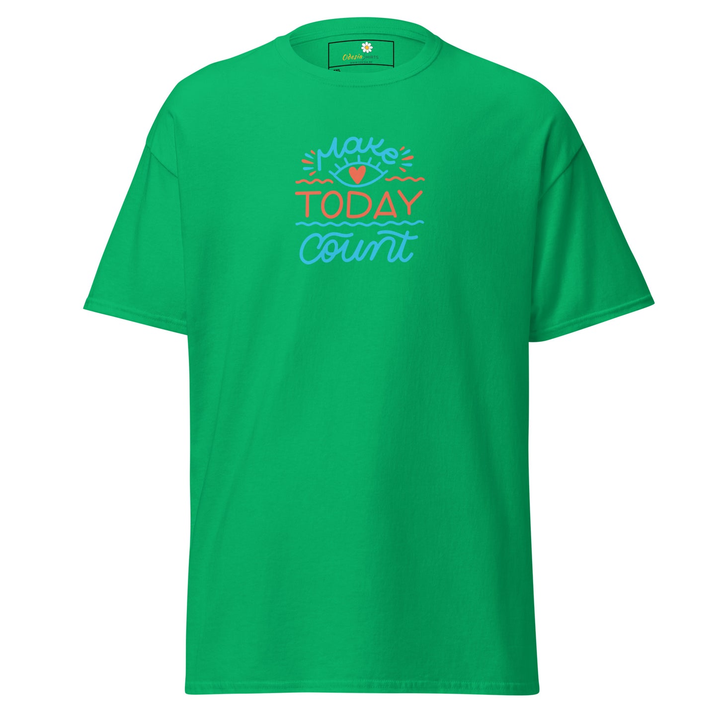 T-shirt classique pour homme - TEXT MAKE TODAY COUNT - BIG