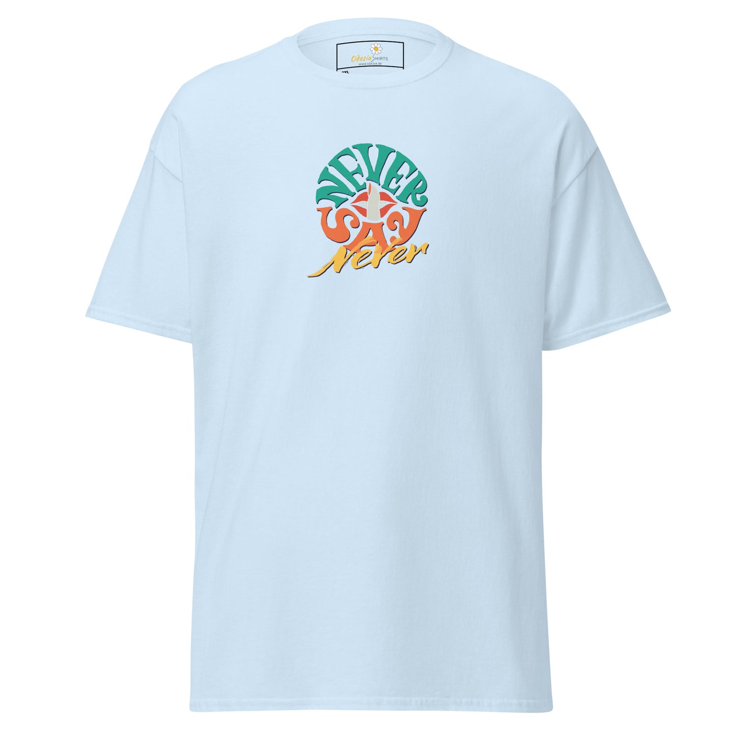 T-shirt classique pour homme - Texte Never Say Never - Grand