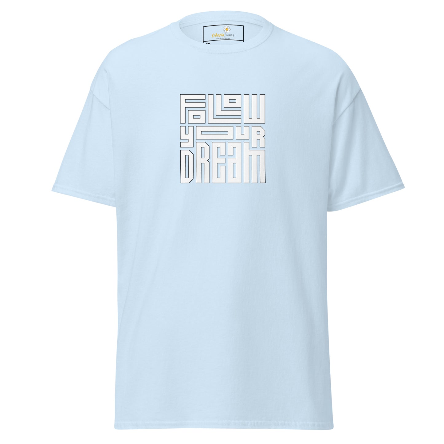 T-shirt classique pour homme - TEXT FOLLOW YOUR DREAM - BIG
