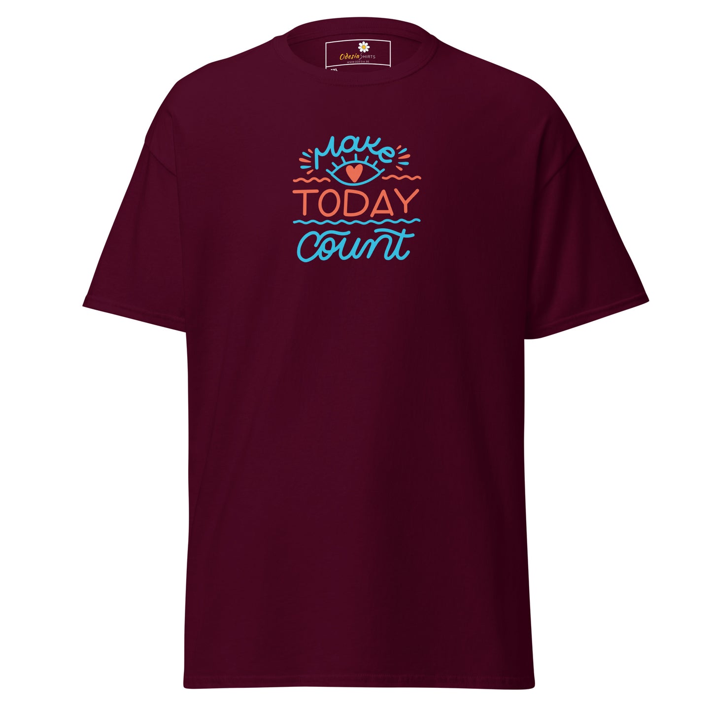 T-shirt classique pour homme - TEXT MAKE TODAY COUNT - BIG
