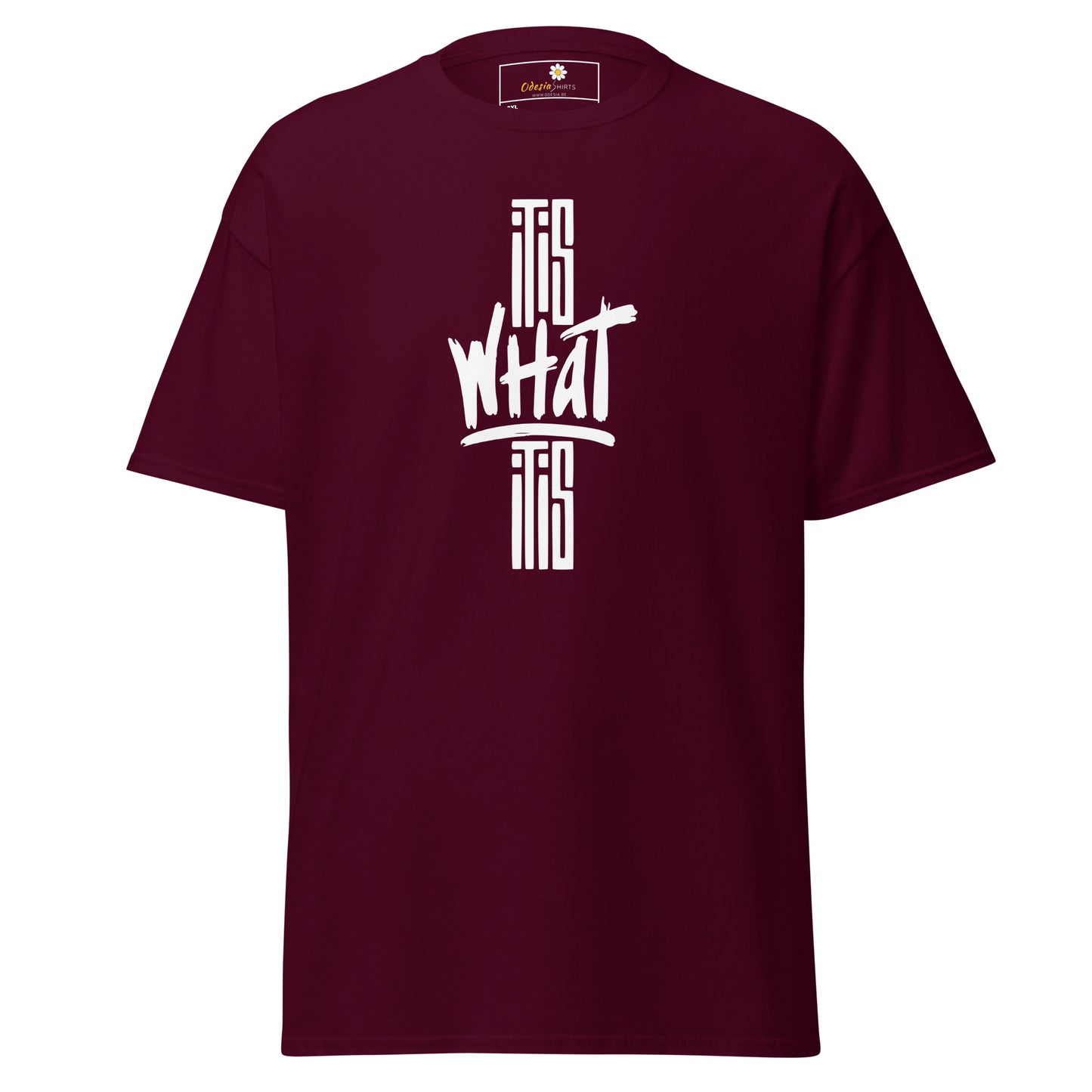 T-shirt classique pour homme - TEXT IT IS WHAT IT IS - BIG