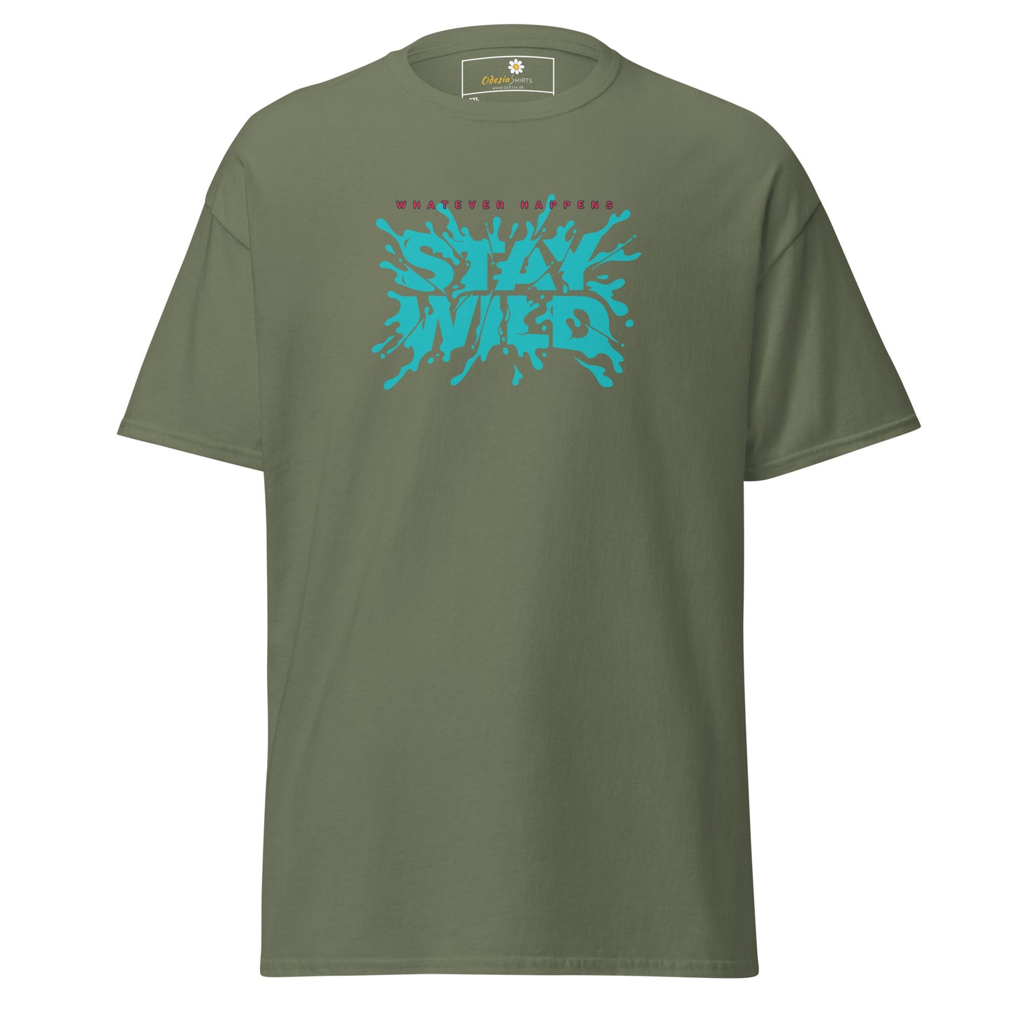 T-shirt classique pour homme - TEXT WHATEVER HAPPEN STAY WILD - GRAND