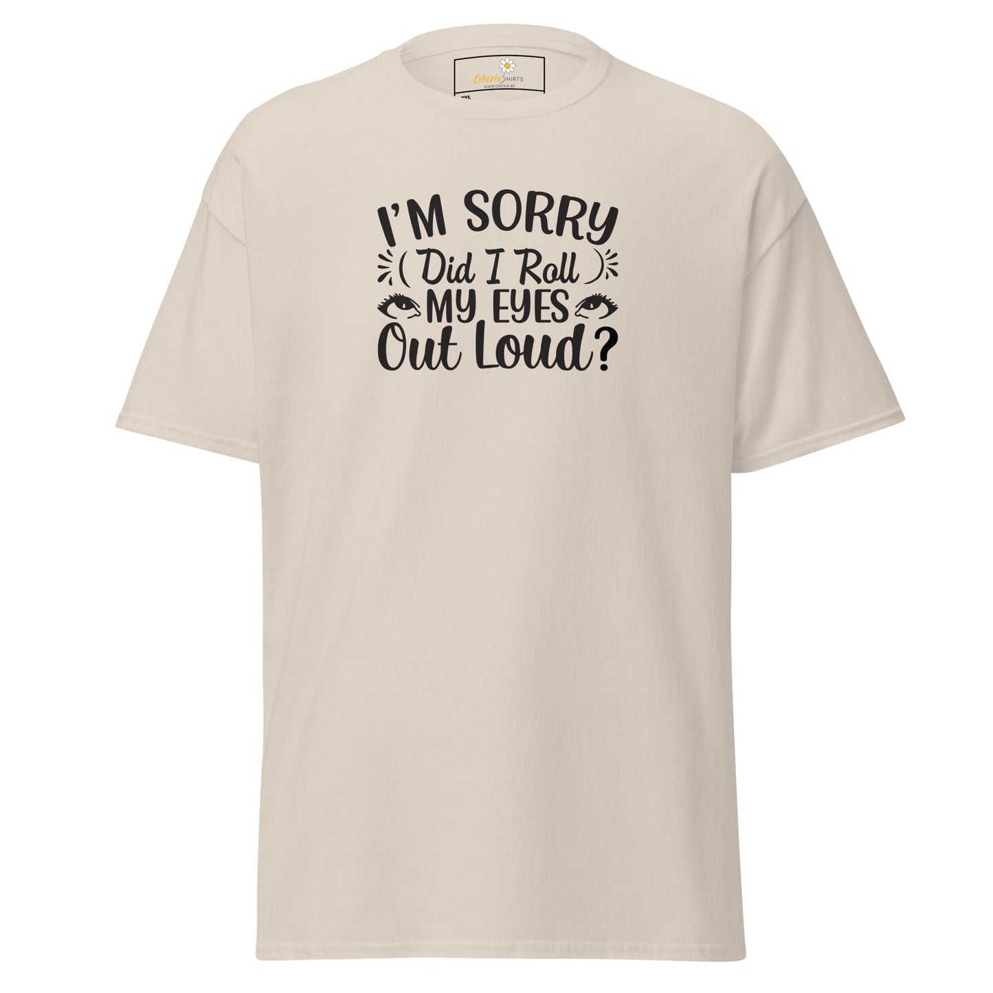 T-shirt classique pour homme - TEXT FUN DID I ROLL MY EYES OUT LOUD - BIG