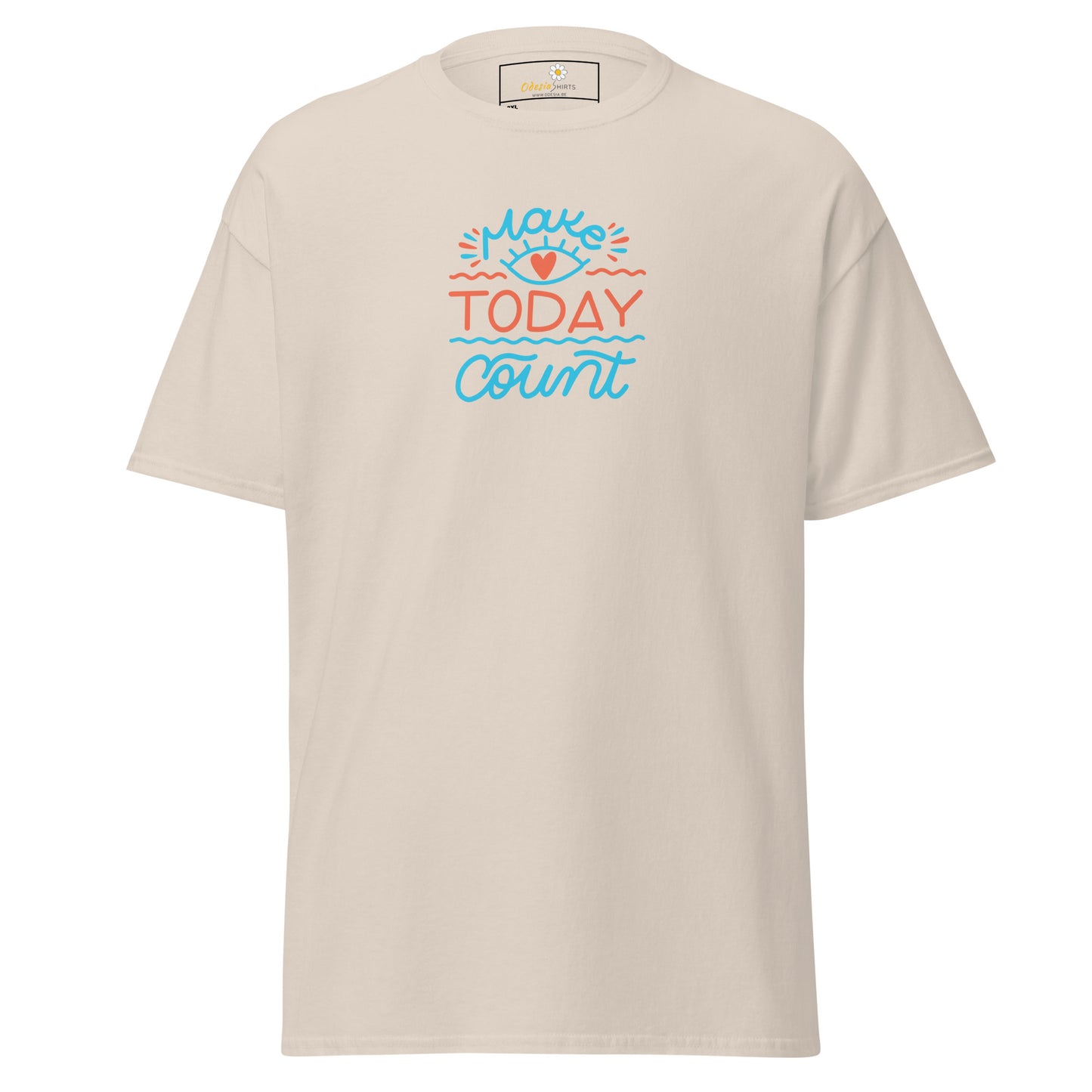 T-shirt classique pour homme - TEXT MAKE TODAY COUNT - BIG