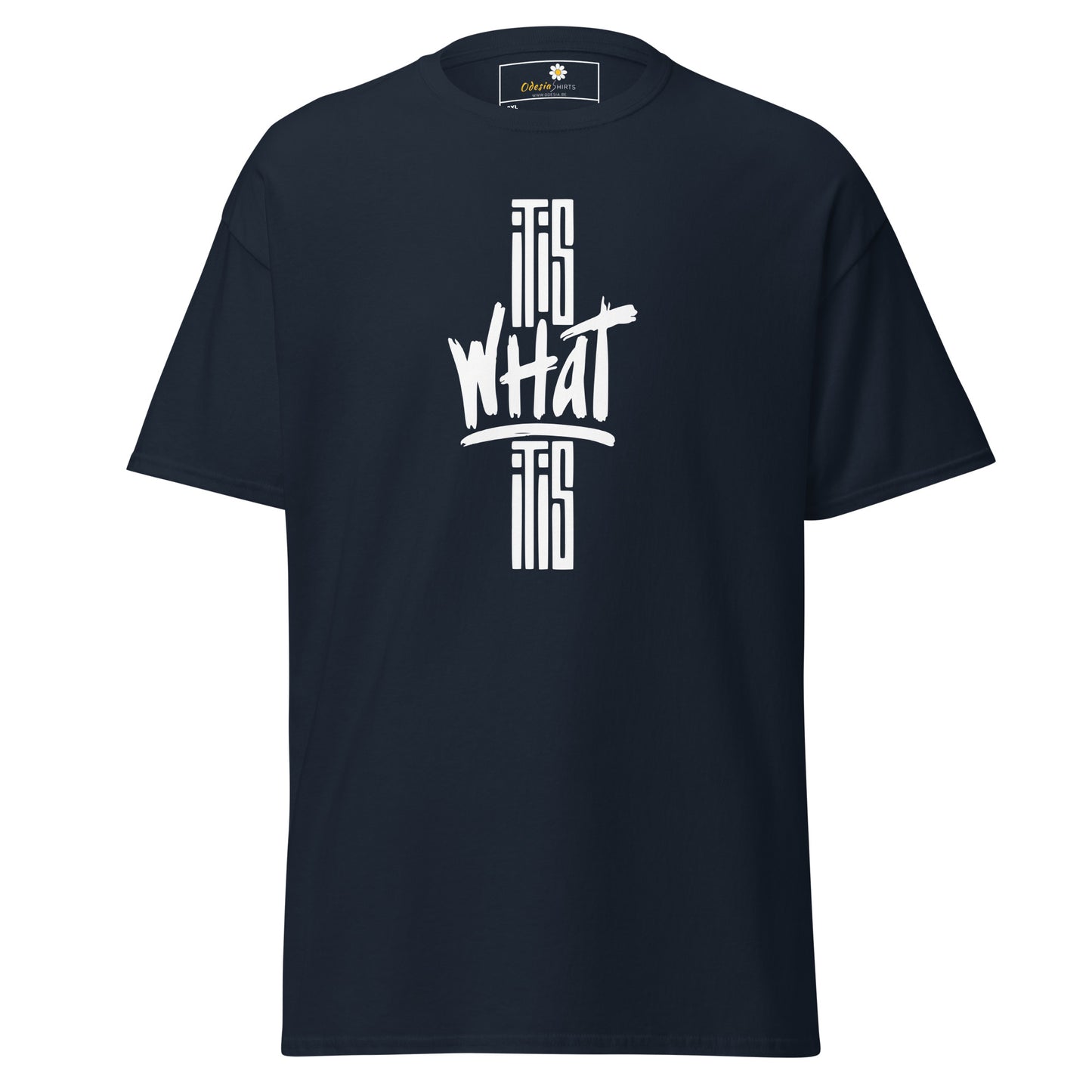 T-shirt classique pour homme - TEXT IT IS WHAT IT IS - BIG