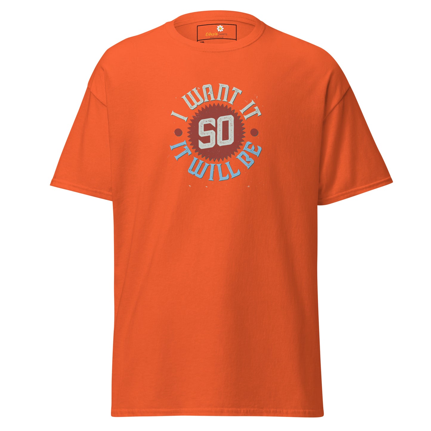 T-shirt classique pour homme - TEXTE JE LE VEUX POUR QU'IL SOIT - GRAND
