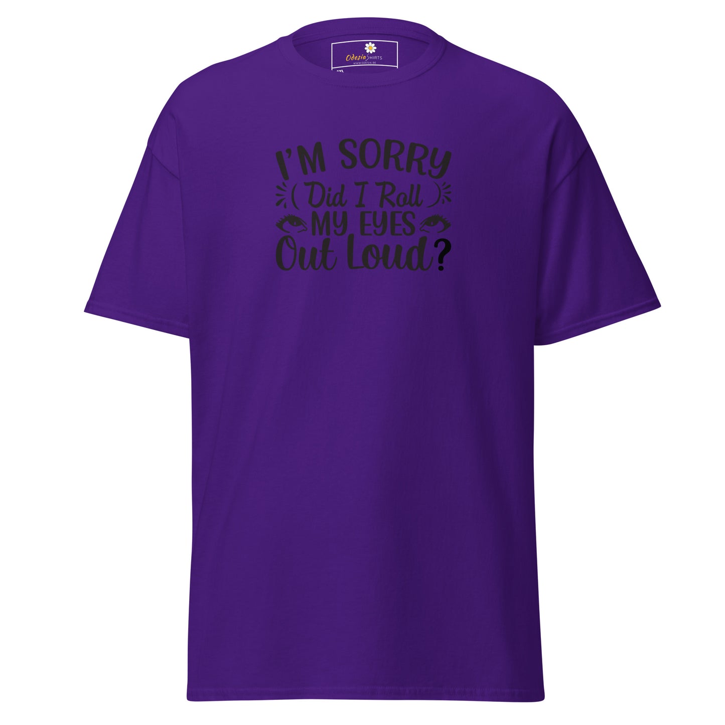 T-shirt classique pour homme - TEXT FUN DID I ROLL MY EYES OUT LOUD - BIG