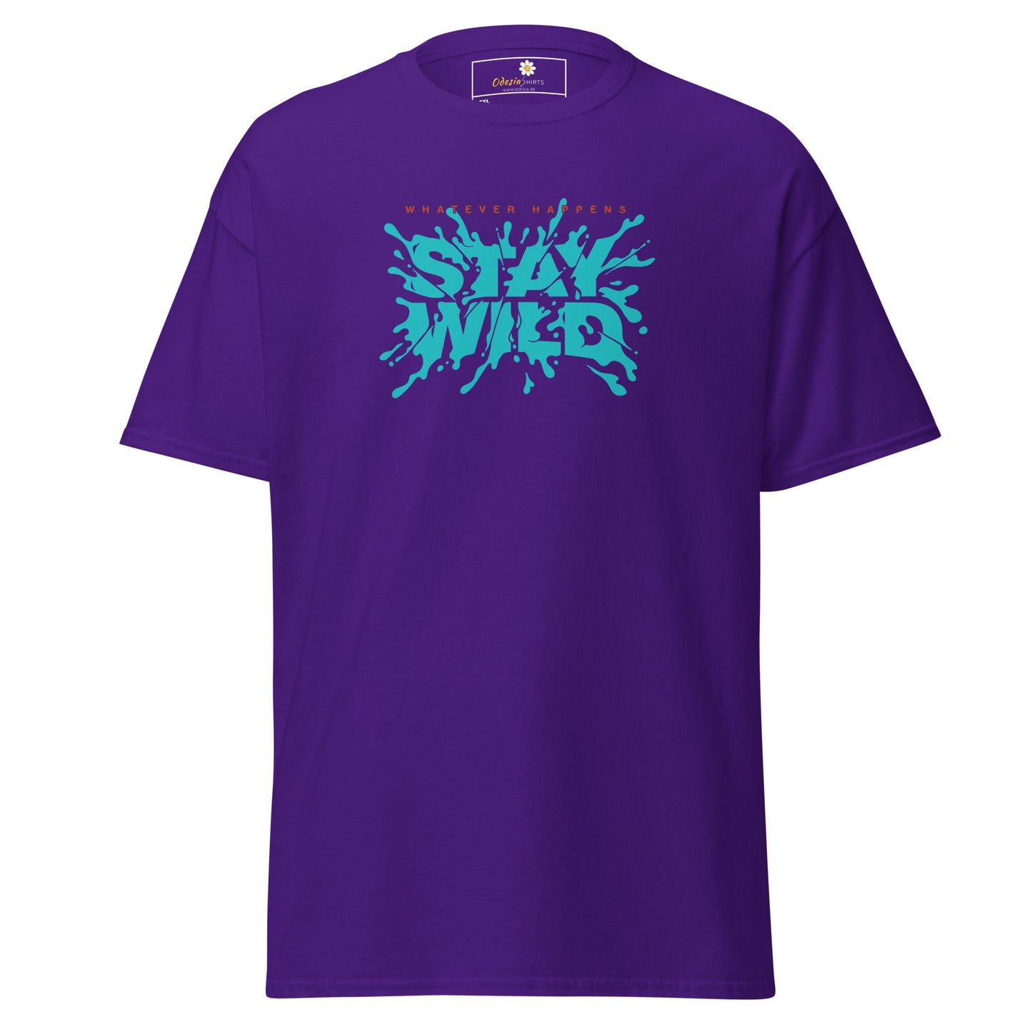 T-shirt classique pour homme - TEXT WHATEVER HAPPEN STAY WILD - GRAND