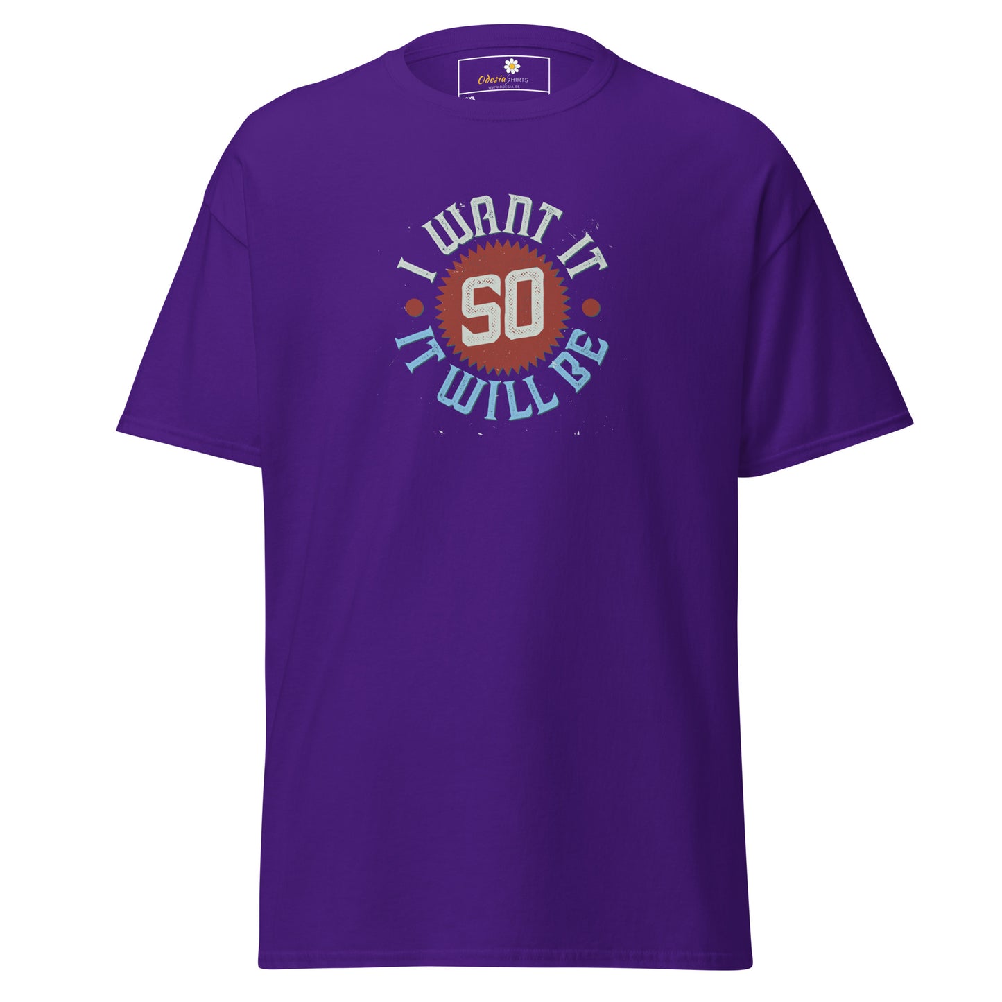 T-shirt classique pour homme - TEXTE JE LE VEUX POUR QU'IL SOIT - GRAND