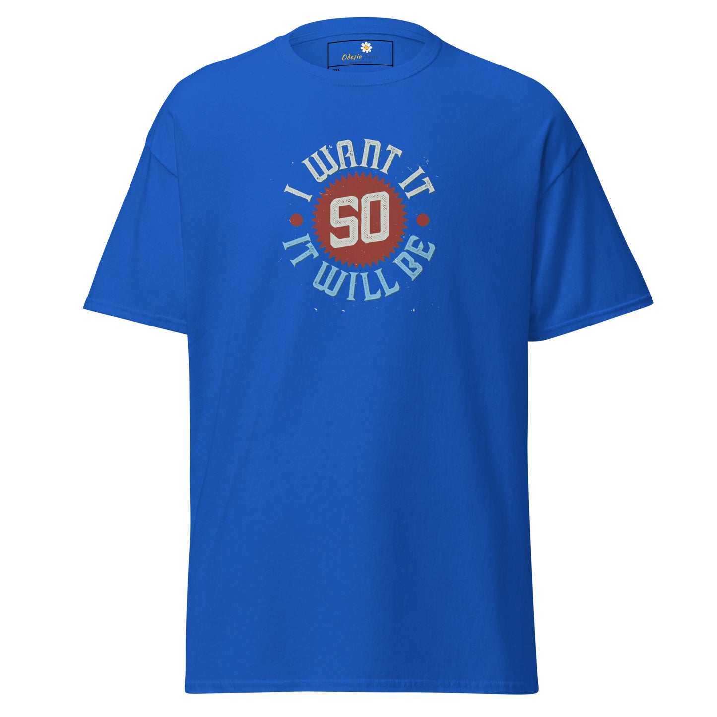 T-shirt classique pour homme - TEXTE JE LE VEUX POUR QU'IL SOIT - GRAND