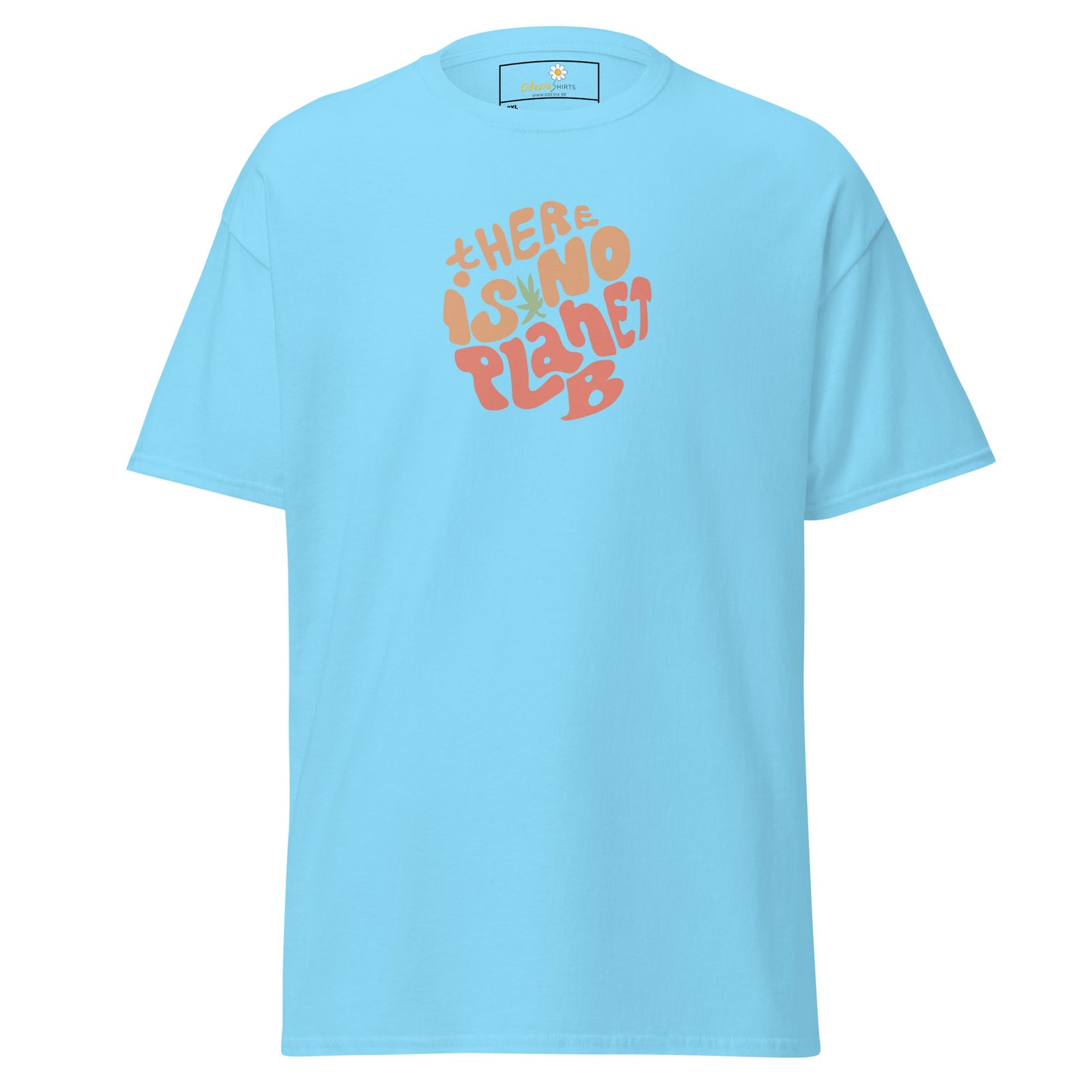 T-shirt classique pour homme - TEXTE IL N'Y A PAS DE PLANÈTE B - GRAND