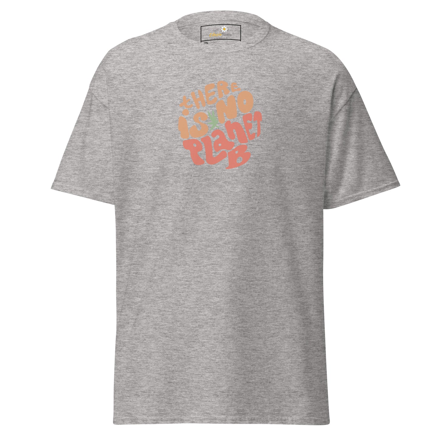 T-shirt classique pour homme - TEXTE IL N'Y A PAS DE PLANÈTE B - GRAND