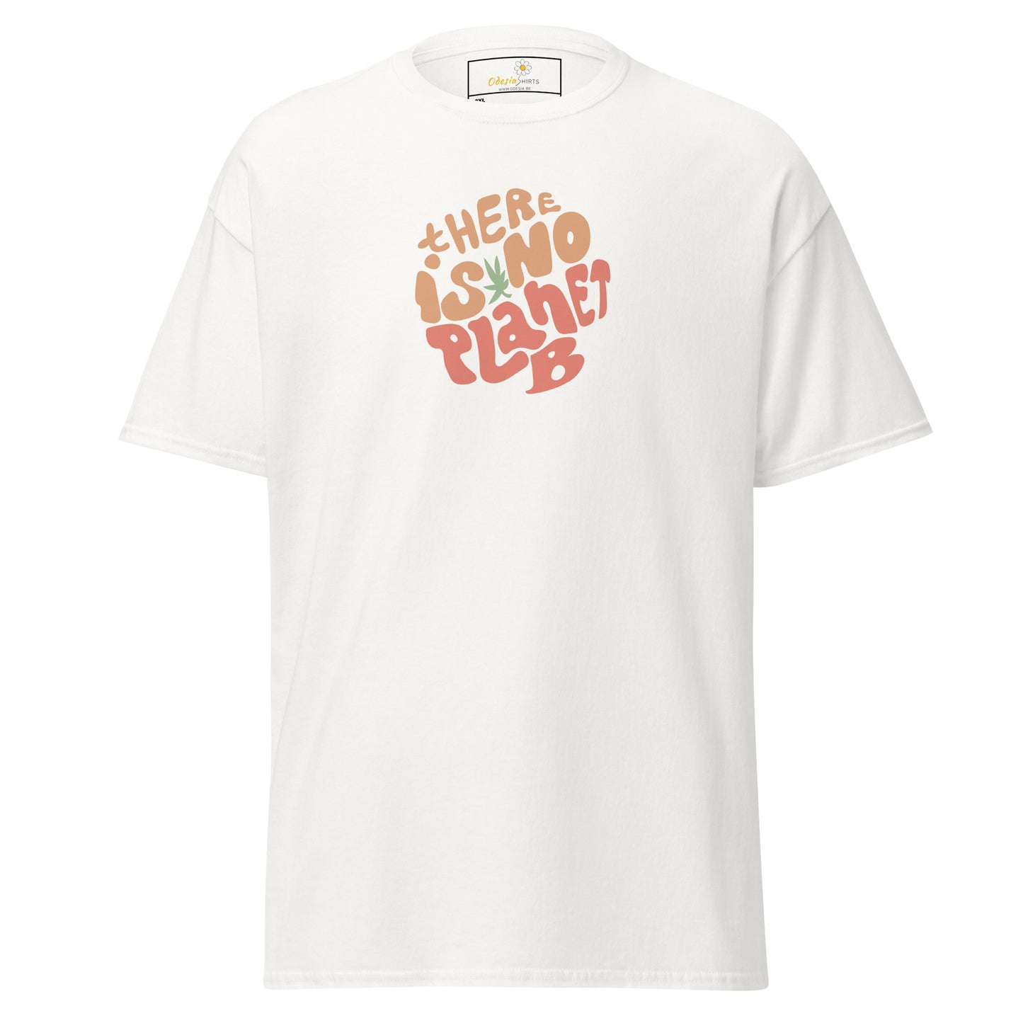 T-shirt classique pour homme - TEXTE IL N'Y A PAS DE PLANÈTE B - GRAND