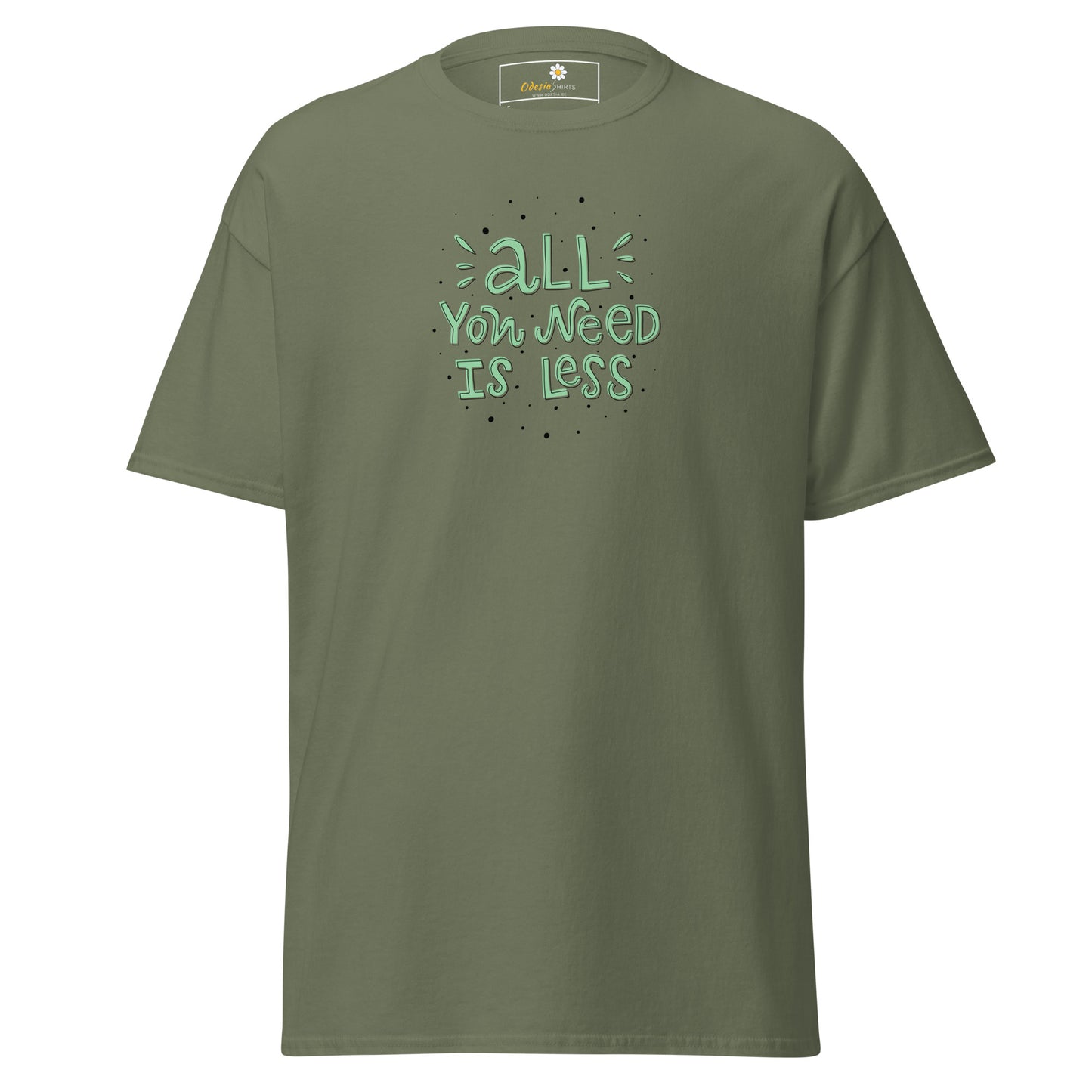 T-shirt classique unisexe - TEXT ALL YOU NEED IS LESS - RÉGULIER