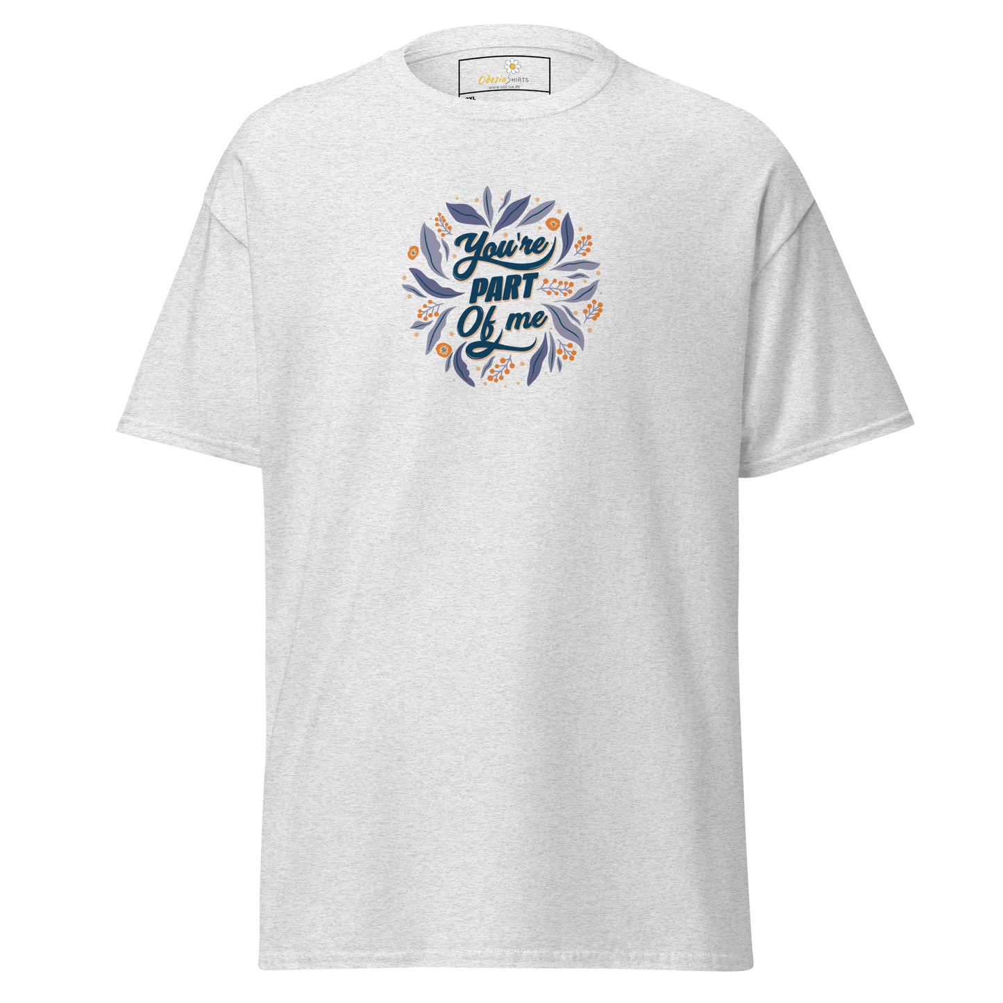 Unisex classic t-shirt - POSITIVE TEXT YOU ARE PART OF ME - BIG