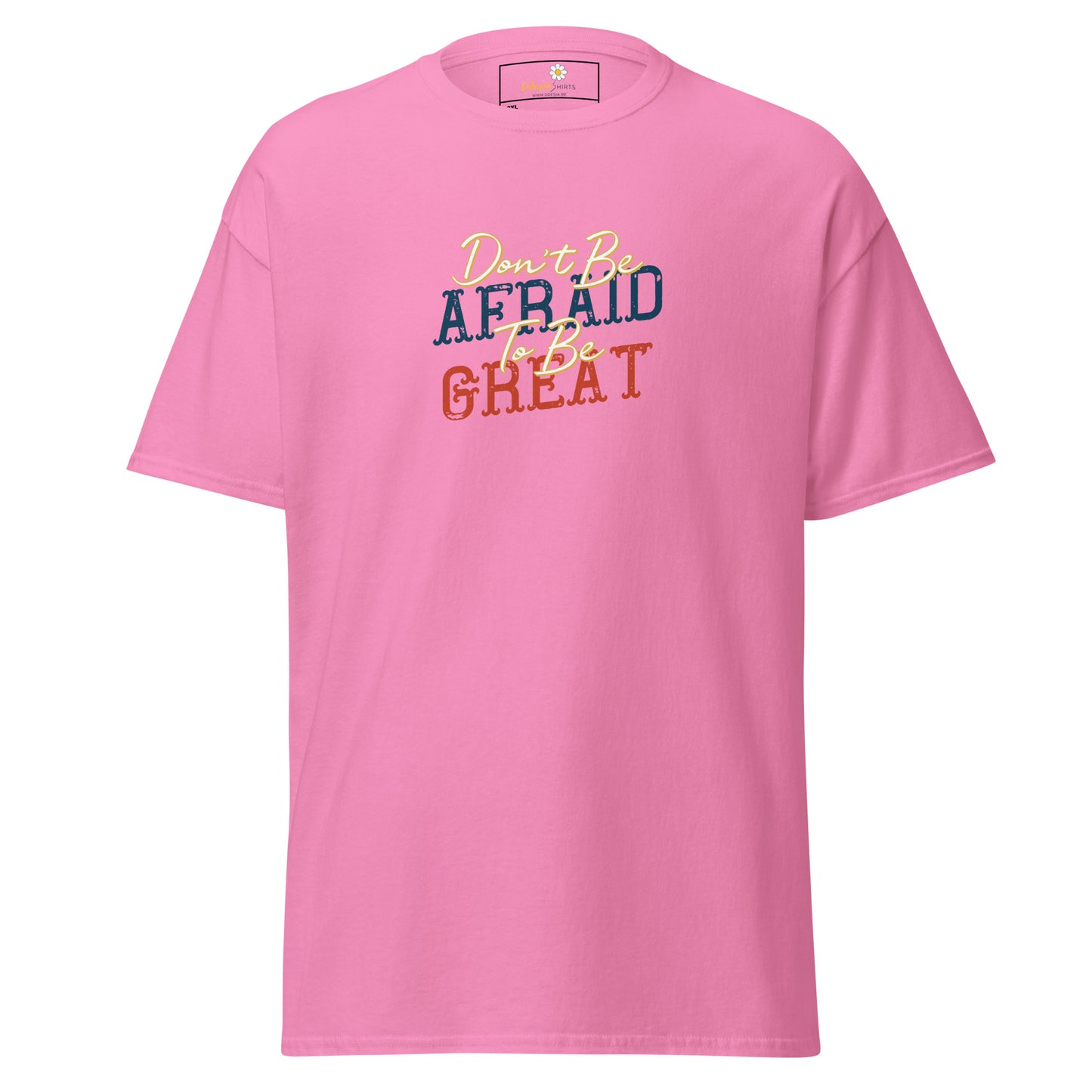 T-shirt classique pour homme - TEXTE N'AYEZ PAS PEUR D'ÊTRE GRAND - GRAND