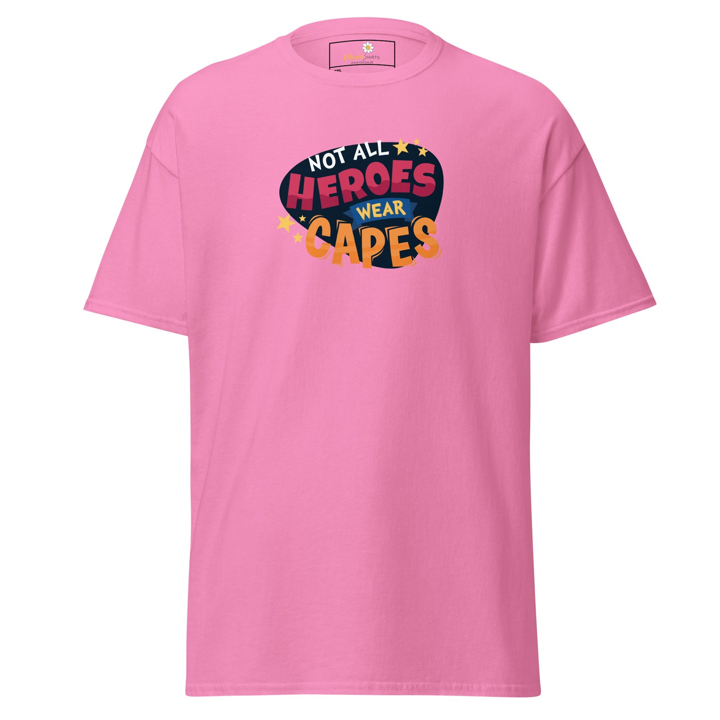 Unisex classic t-shirt - TEXT NOT ALL HEROES WEAR CAPES - BIG
