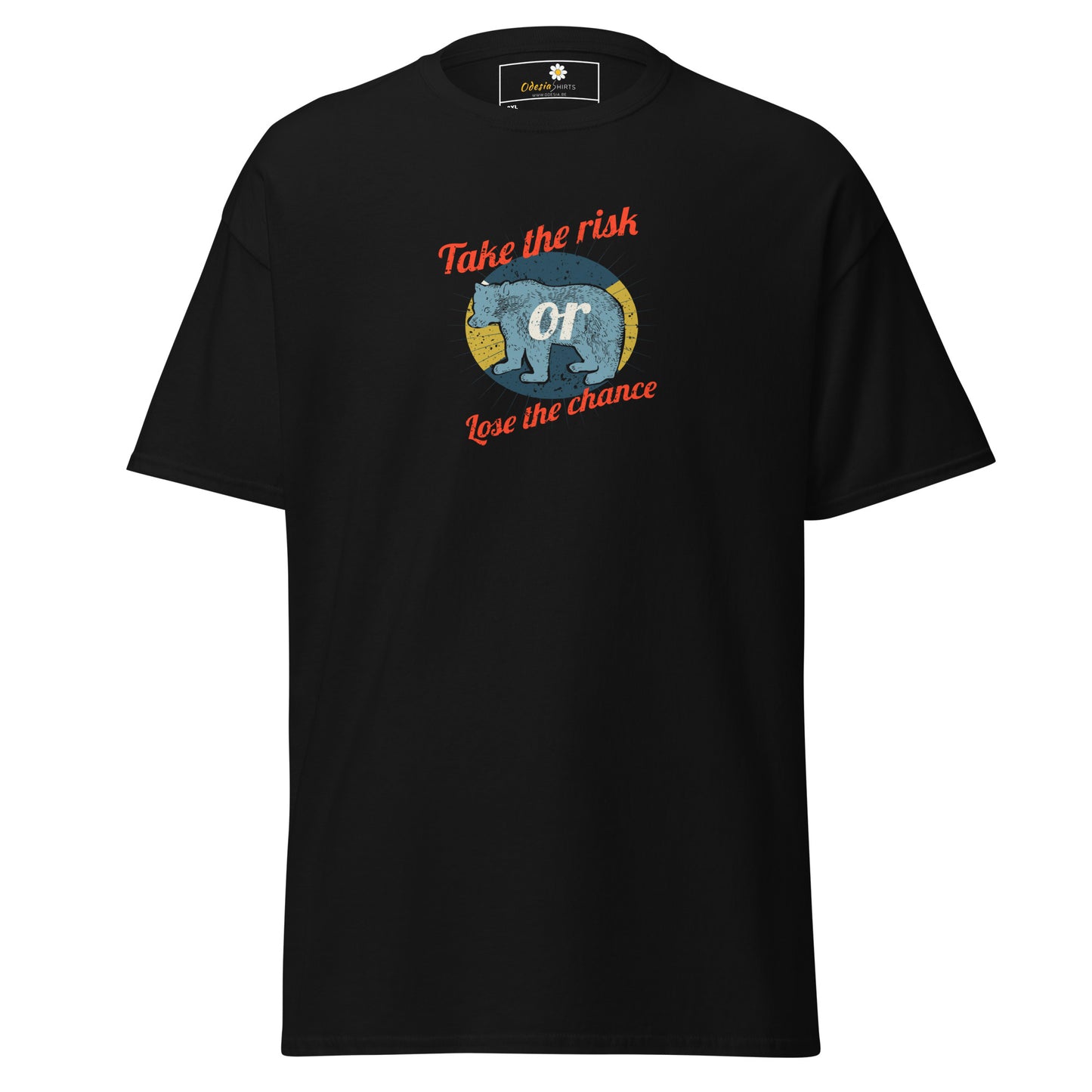 Unisex classic t-shirt - ADVENTURE TAKE THE RISK LOSE CHANCE - BIG