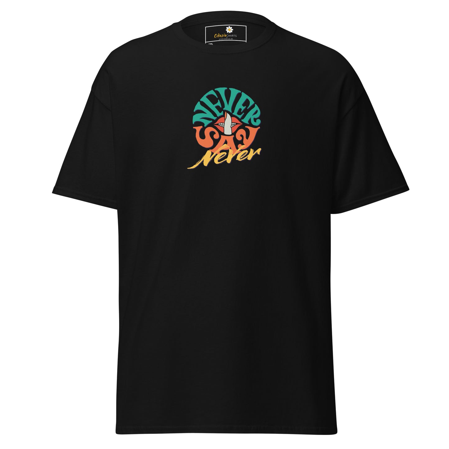 T-shirt classique pour homme - Texte Never Say Never - Grand