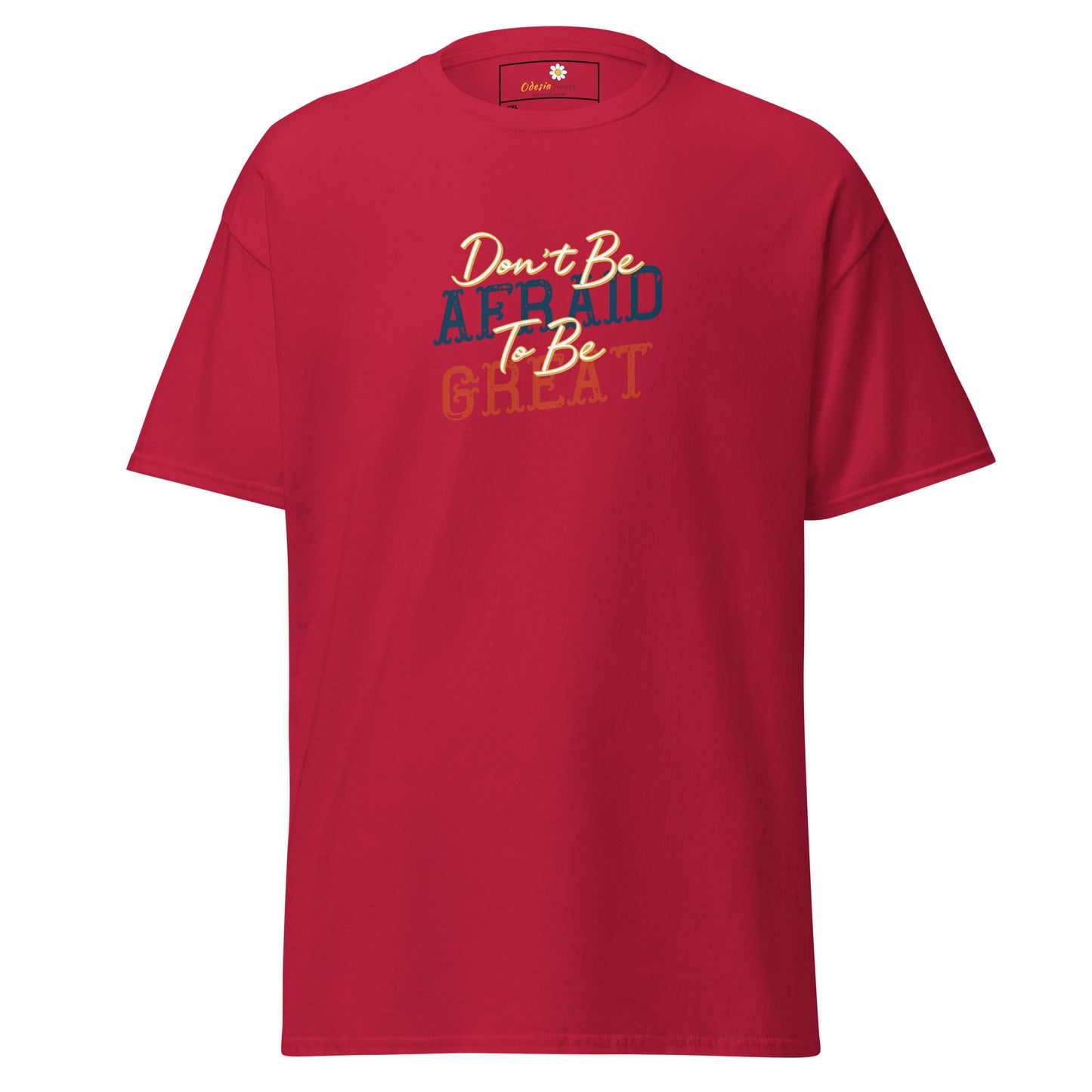 T-shirt classique pour homme - TEXTE N'AYEZ PAS PEUR D'ÊTRE GRAND - GRAND