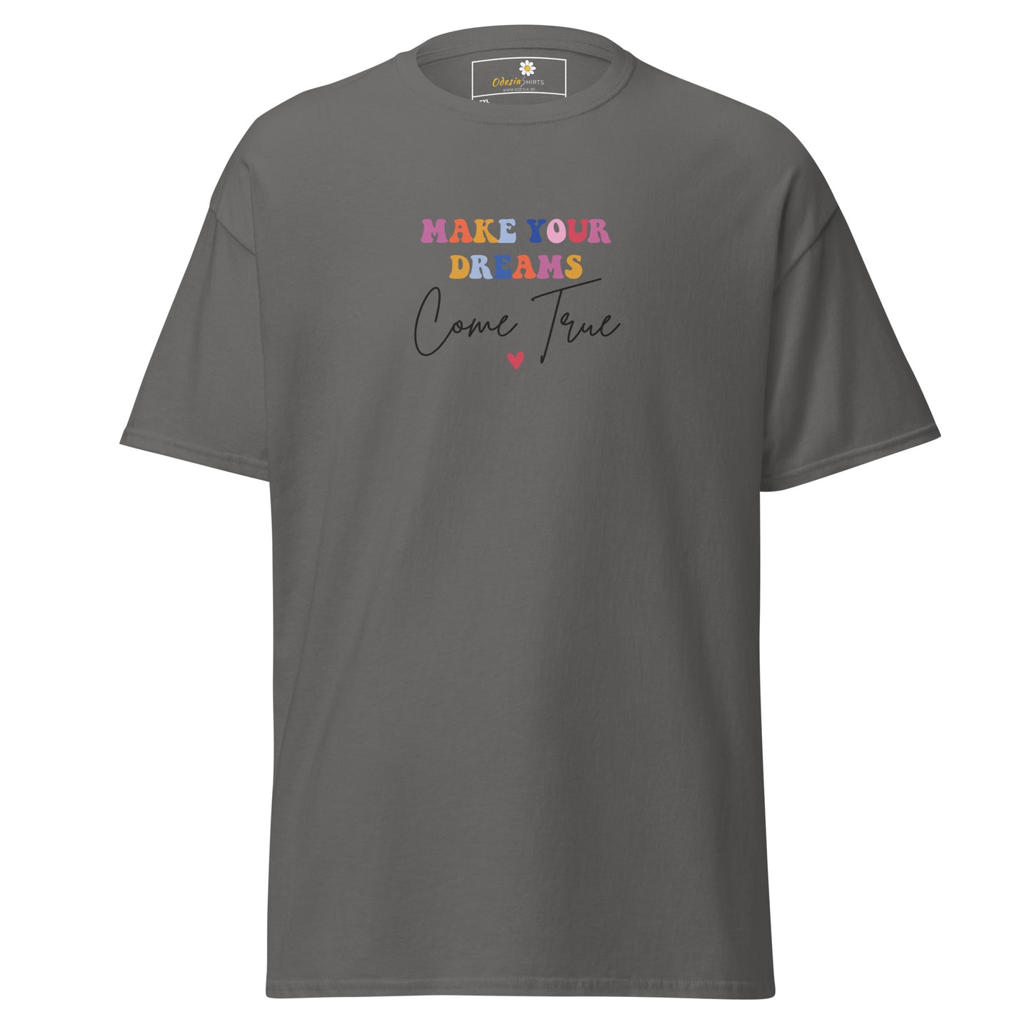 Heren klassiek t-shirt - TEKST MAAK JE DROMEN WAAR - GROOT