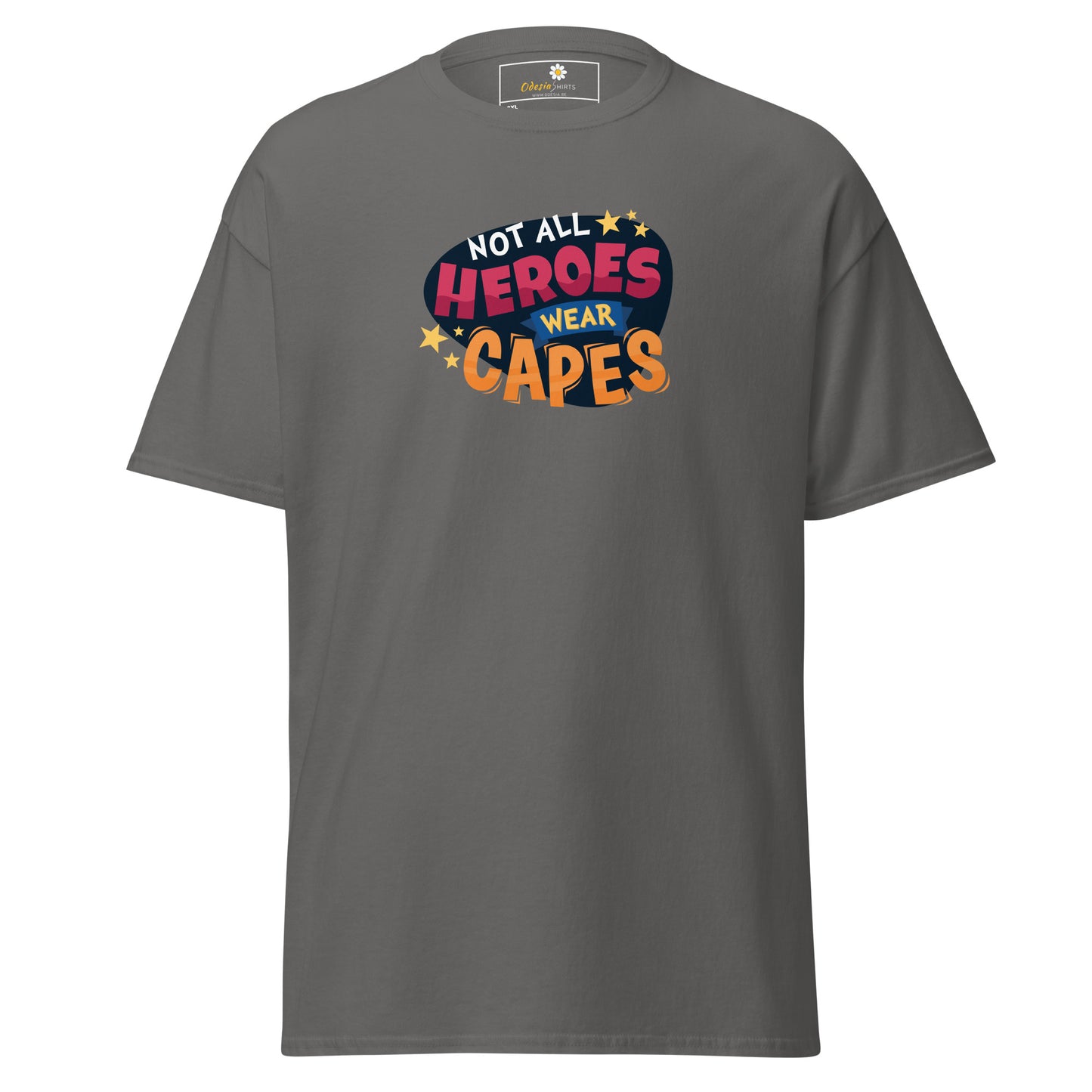 Unisex classic t-shirt - TEXT NOT ALL HEROES WEAR CAPES - BIG