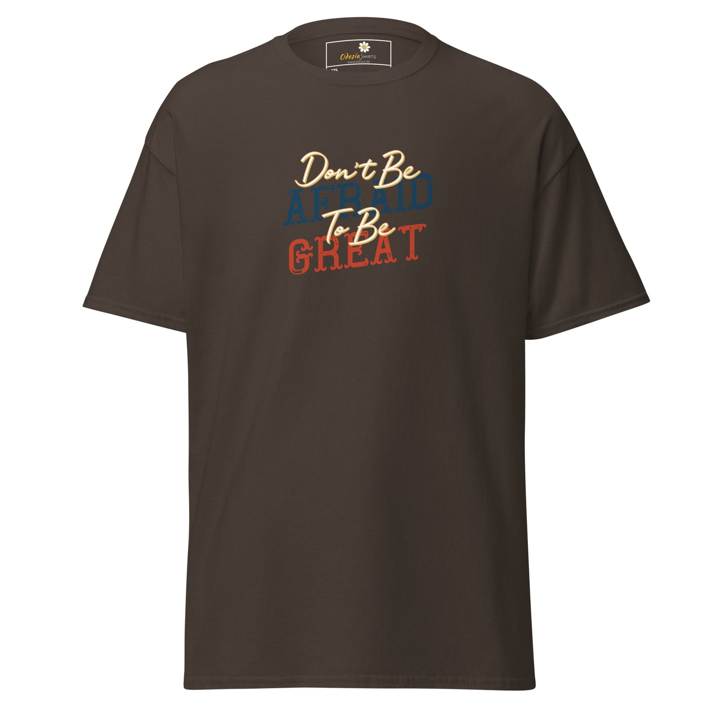 T-shirt classique pour homme - TEXTE N'AYEZ PAS PEUR D'ÊTRE GRAND - GRAND