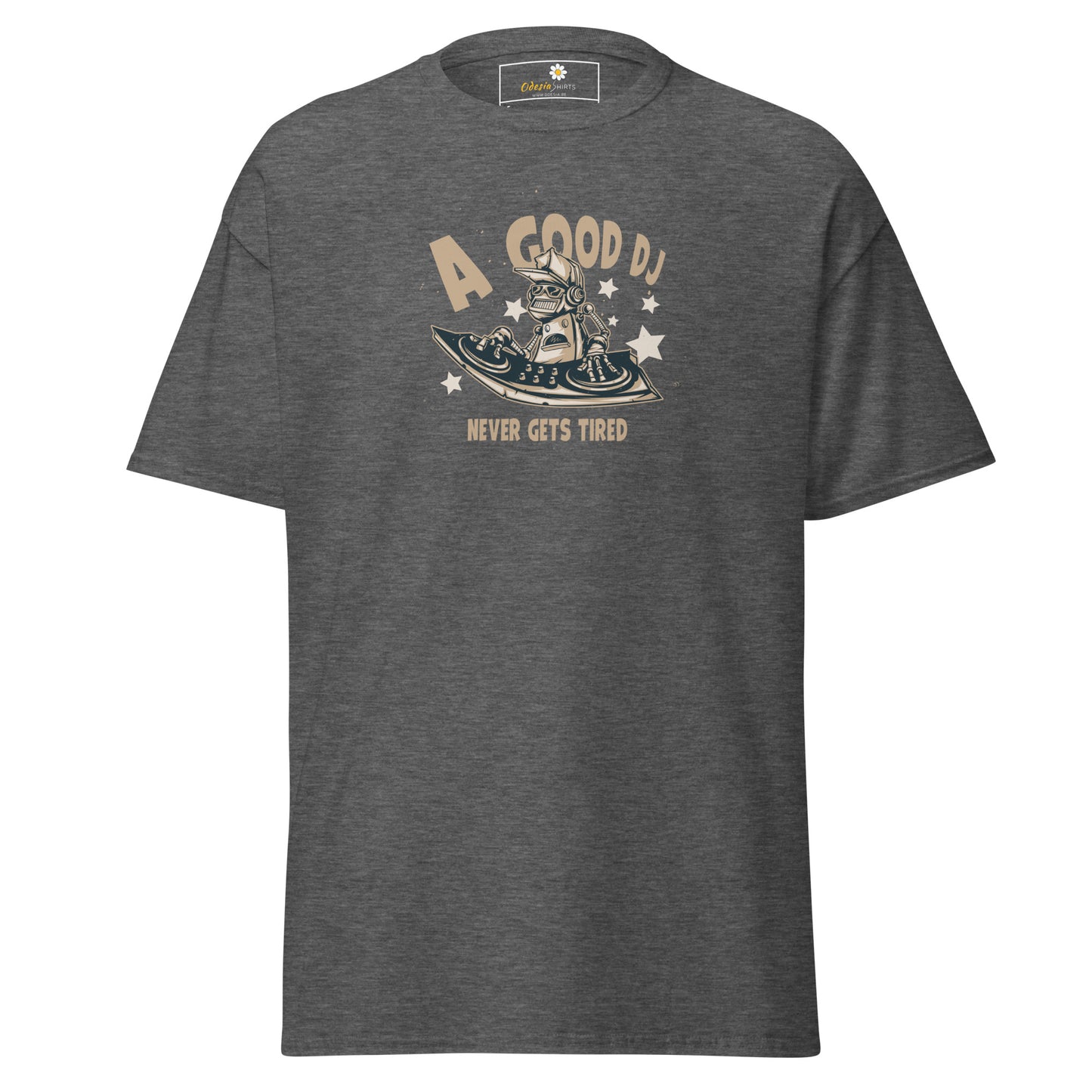 T-shirt classique unisexe - Un bon DJ jamais fatigué - Regular
