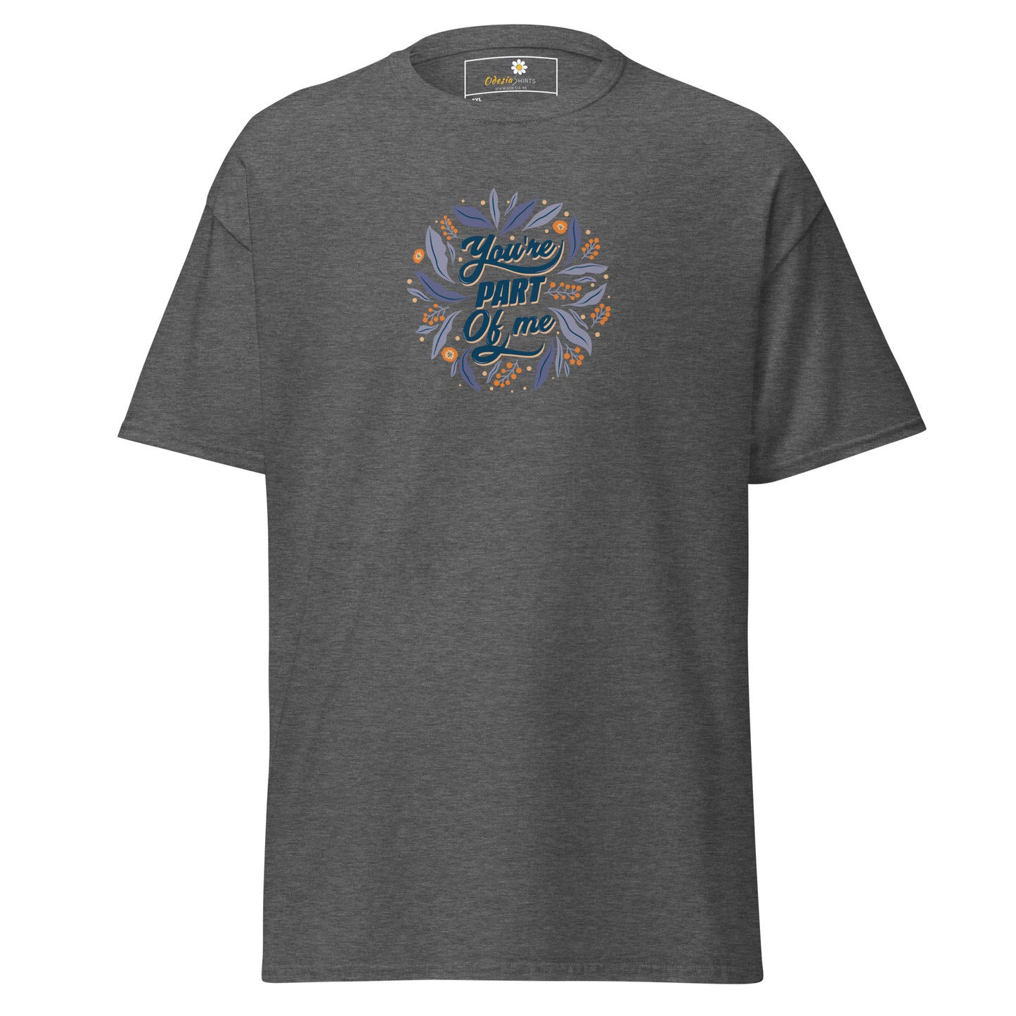 Unisex classic t-shirt - POSITIVE TEXT YOU ARE PART OF ME - BIG