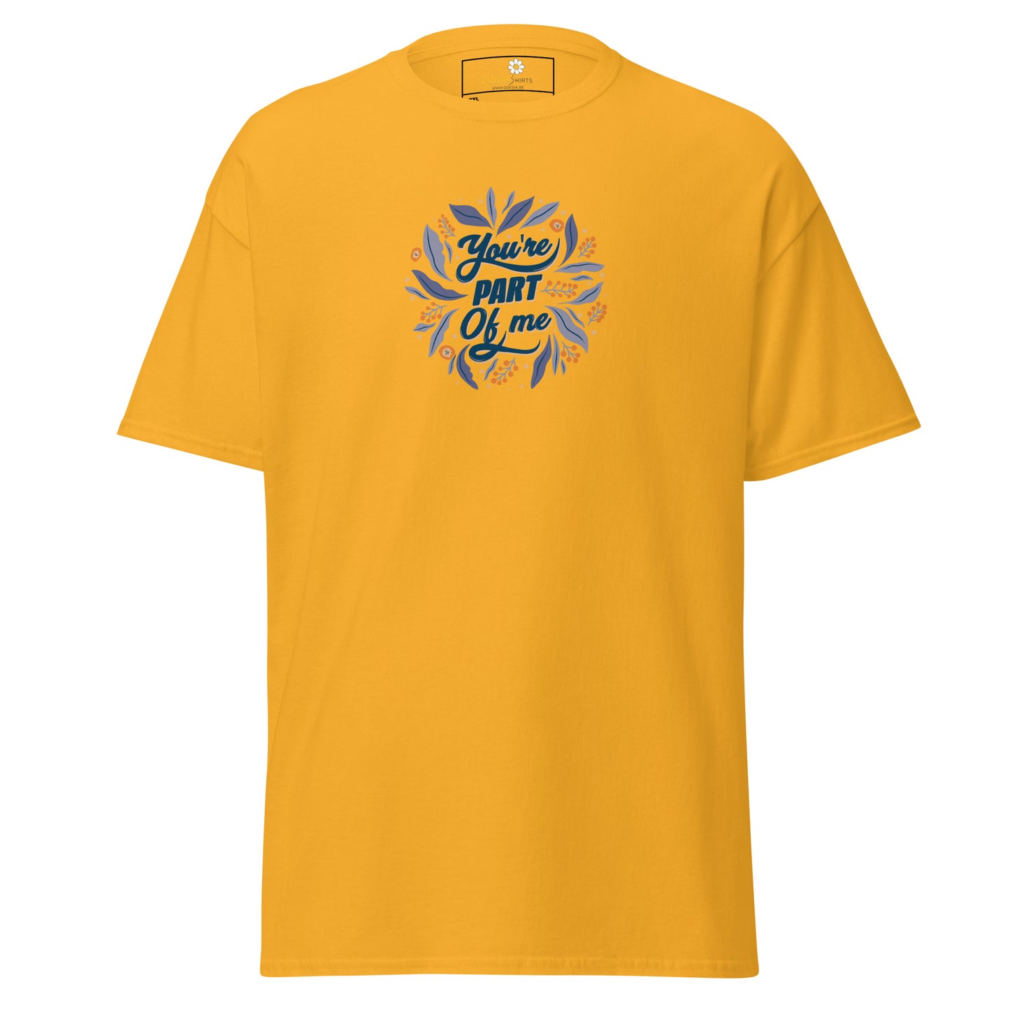 Unisex classic t-shirt - POSITIVE TEXT YOU ARE PART OF ME - BIG