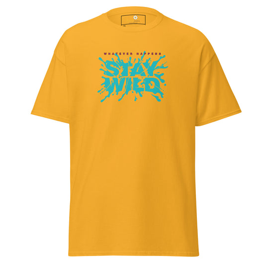 T-shirt classique pour homme - TEXT WHATEVER HAPPEN STAY WILD - GRAND