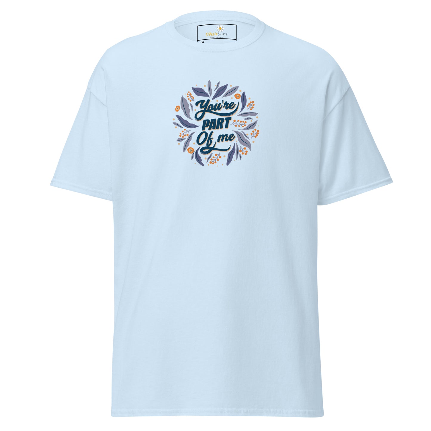 Unisex classic t-shirt - POSITIVE TEXT YOU ARE PART OF ME - BIG