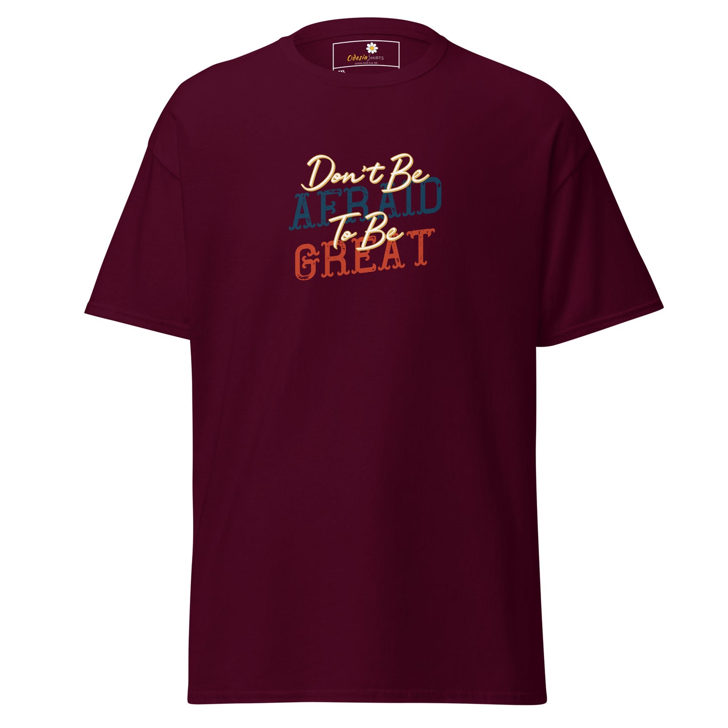 T-shirt classique pour homme - TEXTE N'AYEZ PAS PEUR D'ÊTRE GRAND - GRAND