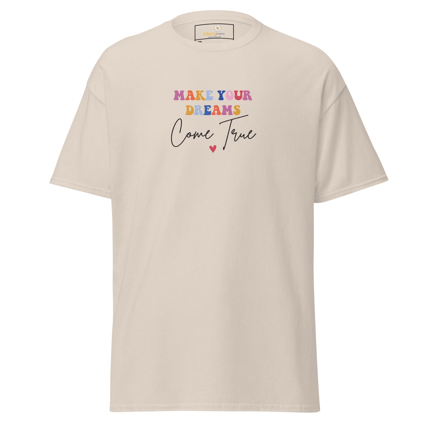 Heren klassiek t-shirt - TEKST MAAK JE DROMEN WAAR - GROOT