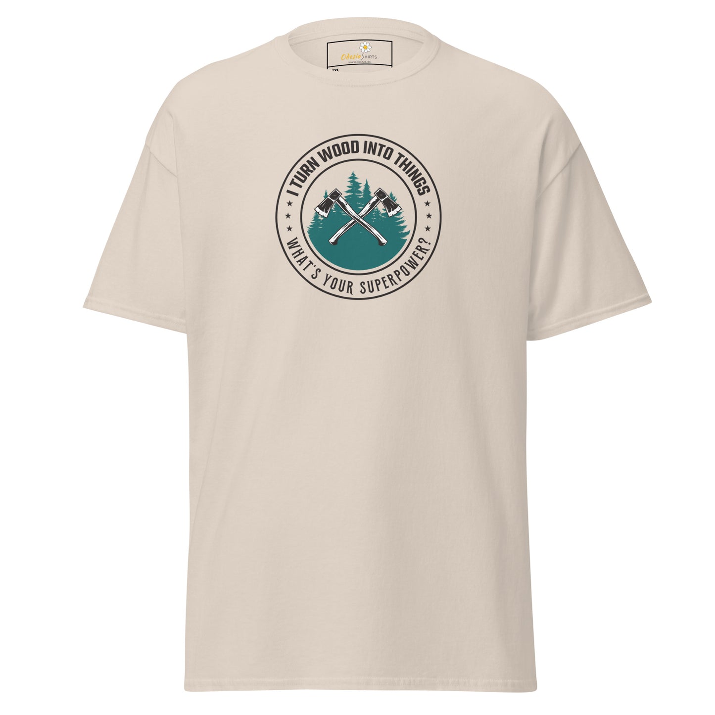 Unisex classic t-shirt - SKILLS TURN WOOD INTO SUPERPOWER - BIG