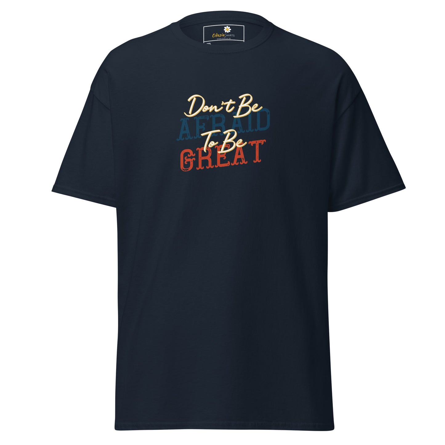 T-shirt classique pour homme - TEXTE N'AYEZ PAS PEUR D'ÊTRE GRAND - GRAND